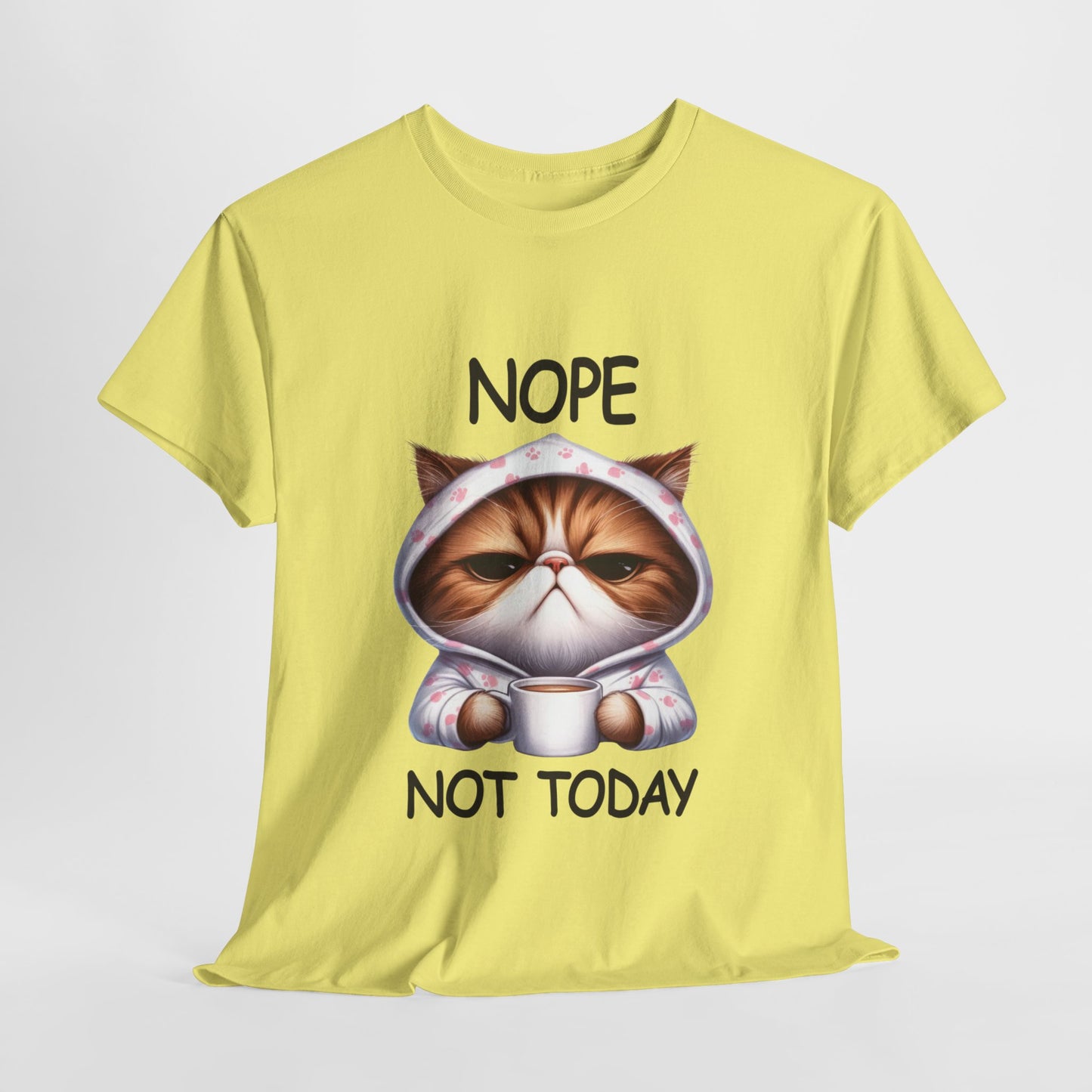 Nope Not Today Funny Cat Heavy Cotton Tee