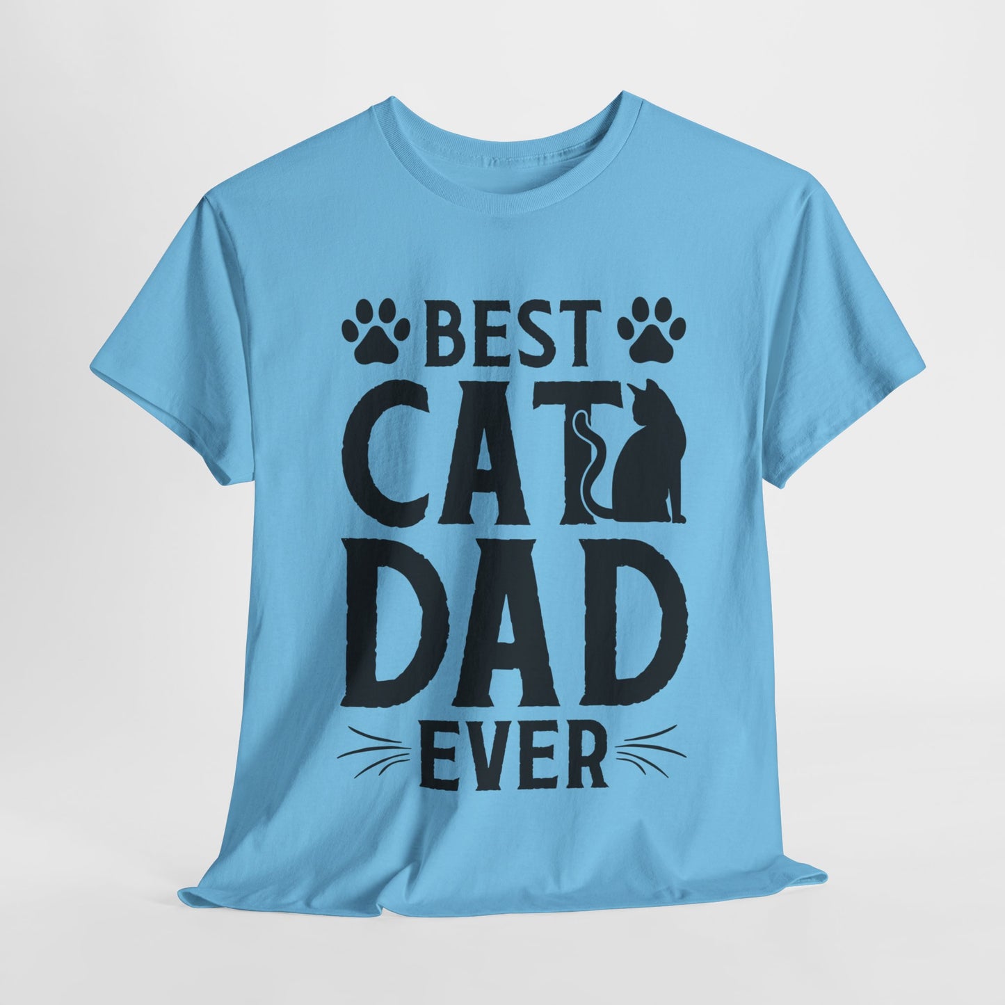 Best Cat Dad Ever Black Lettering Heavy Cotton Tee