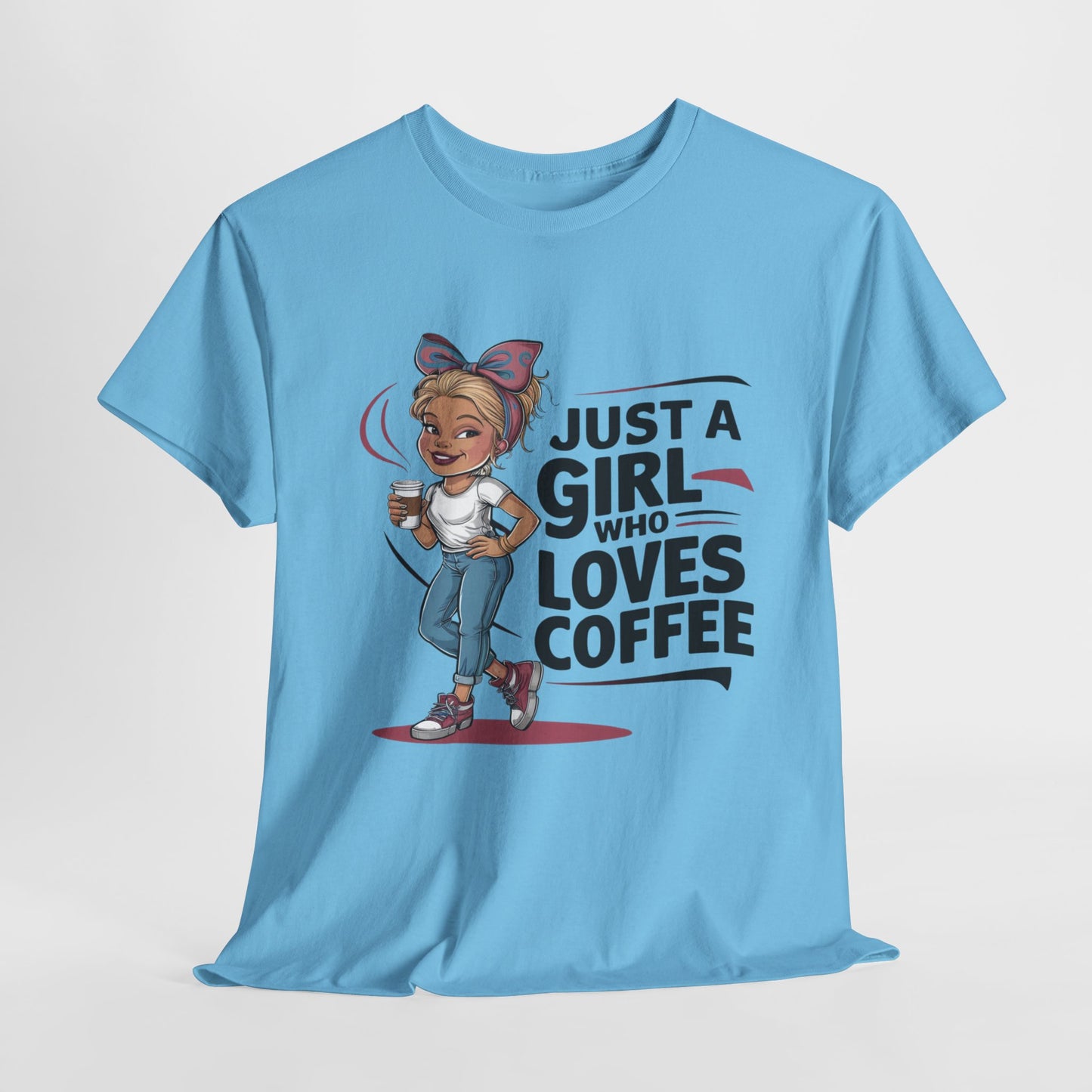 Just A Girl That Loves Coffee Heavy Cotton Tee