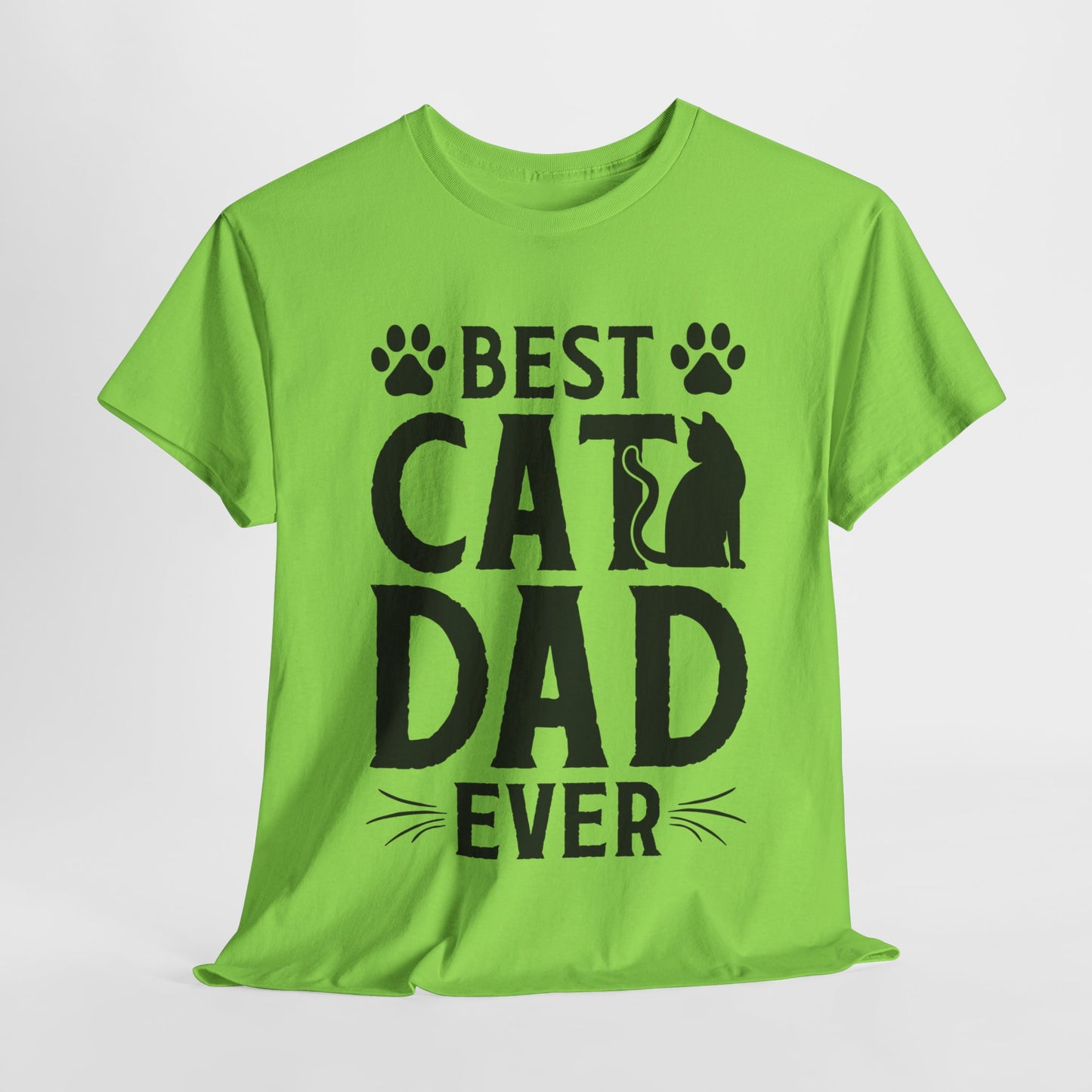 Best Cat Dad Ever Black Lettering Heavy Cotton Tee