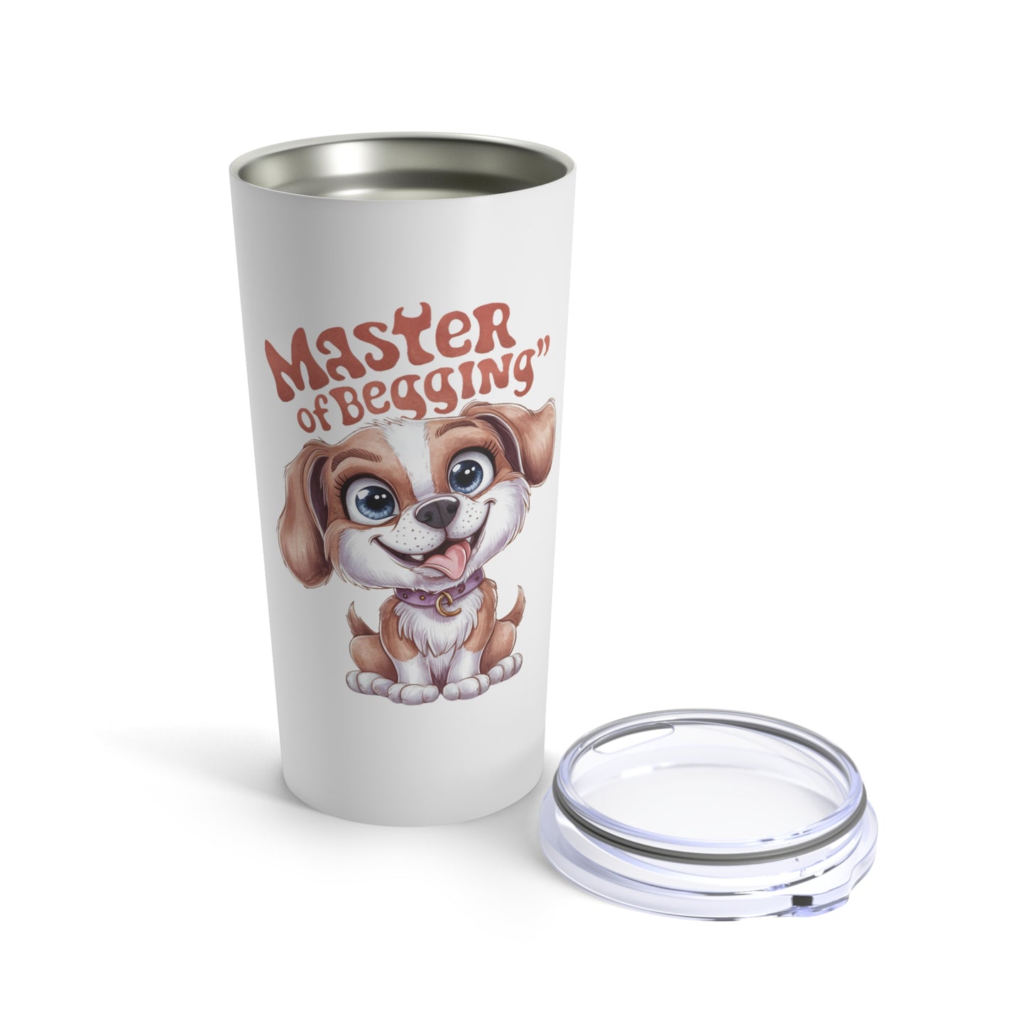 Master of Begging Funny Dog Tumbler 20oz