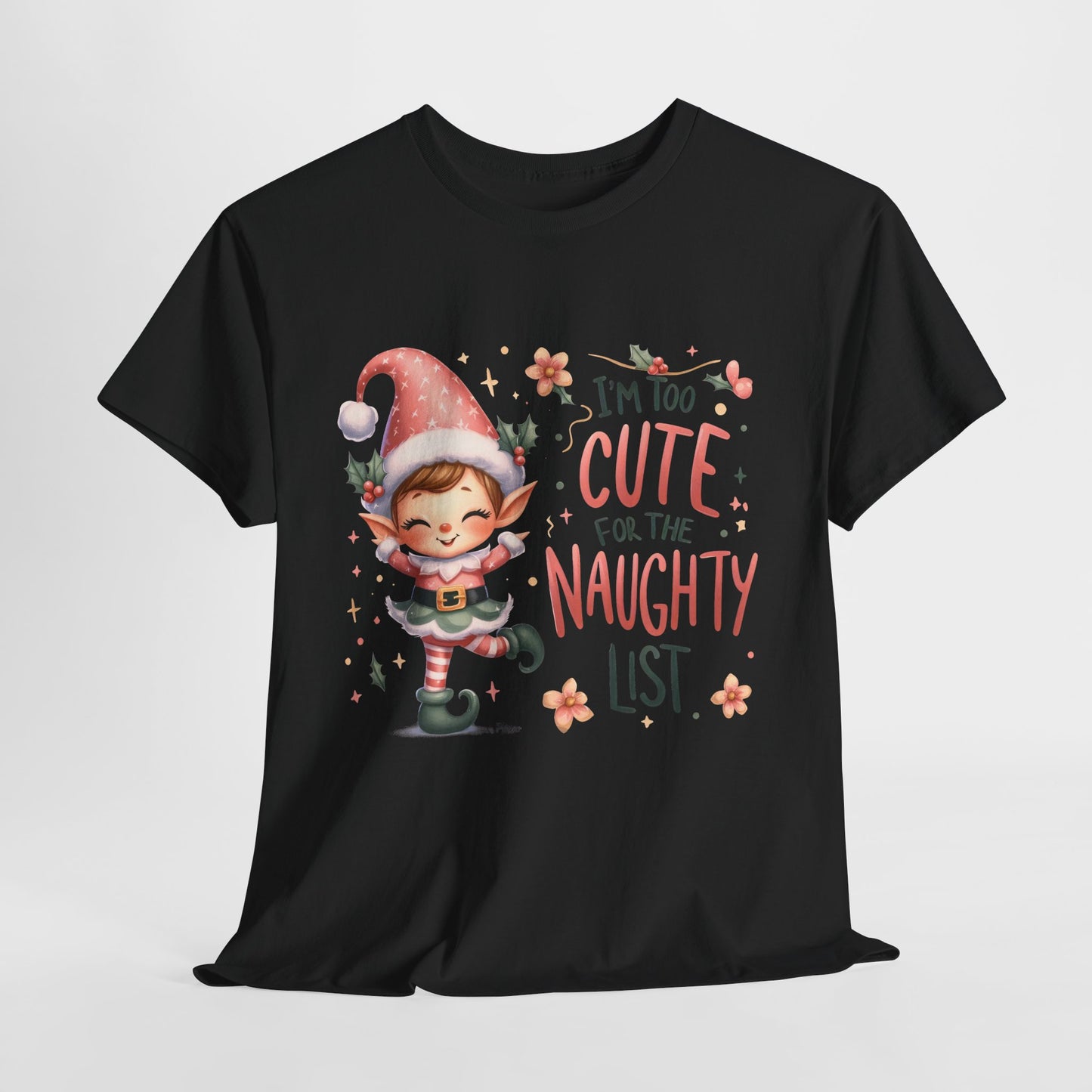 Too Cute To Be Naughty Christmas Heavy Cotton Tee