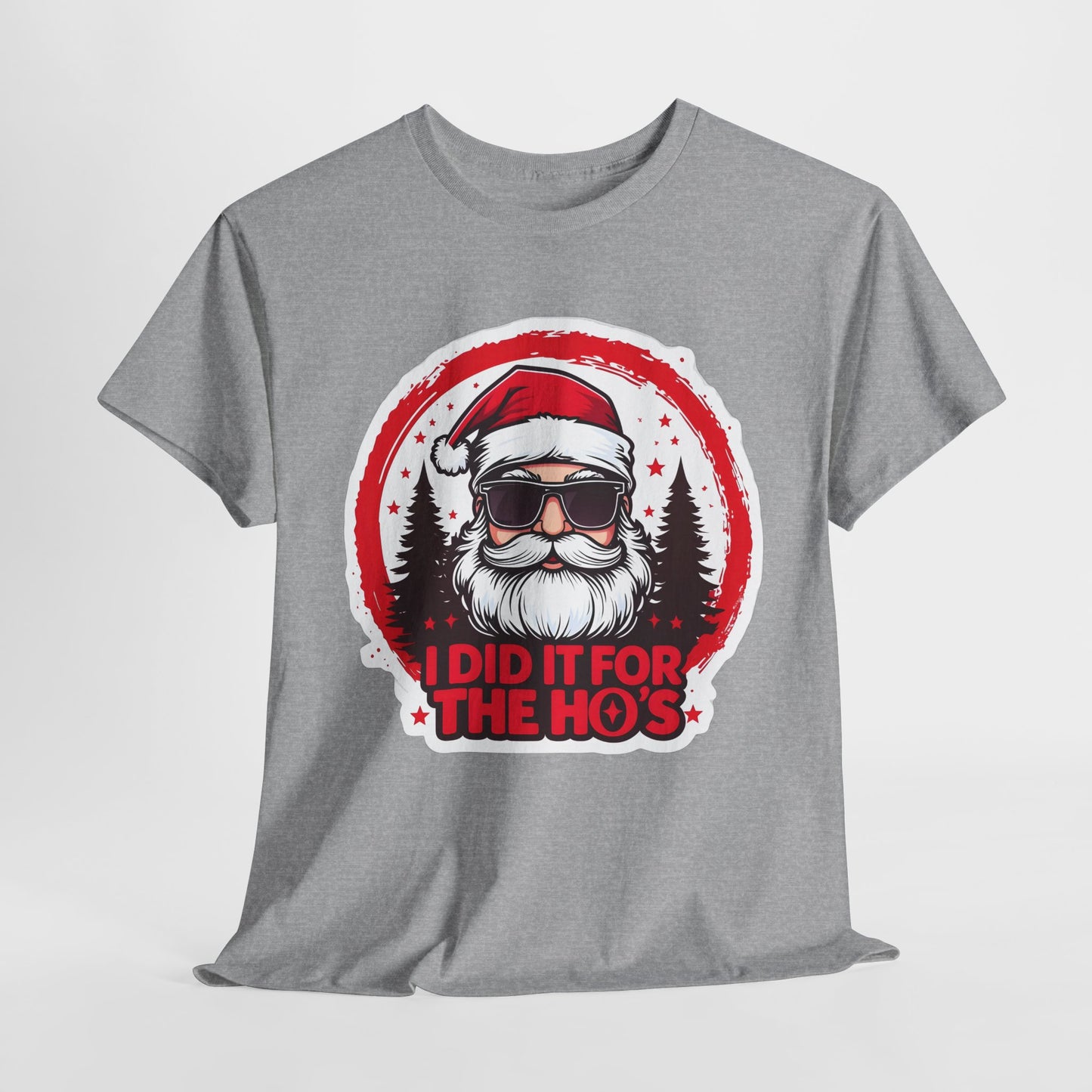 Santa I Did It For The Ho's Christmas T-Shirt