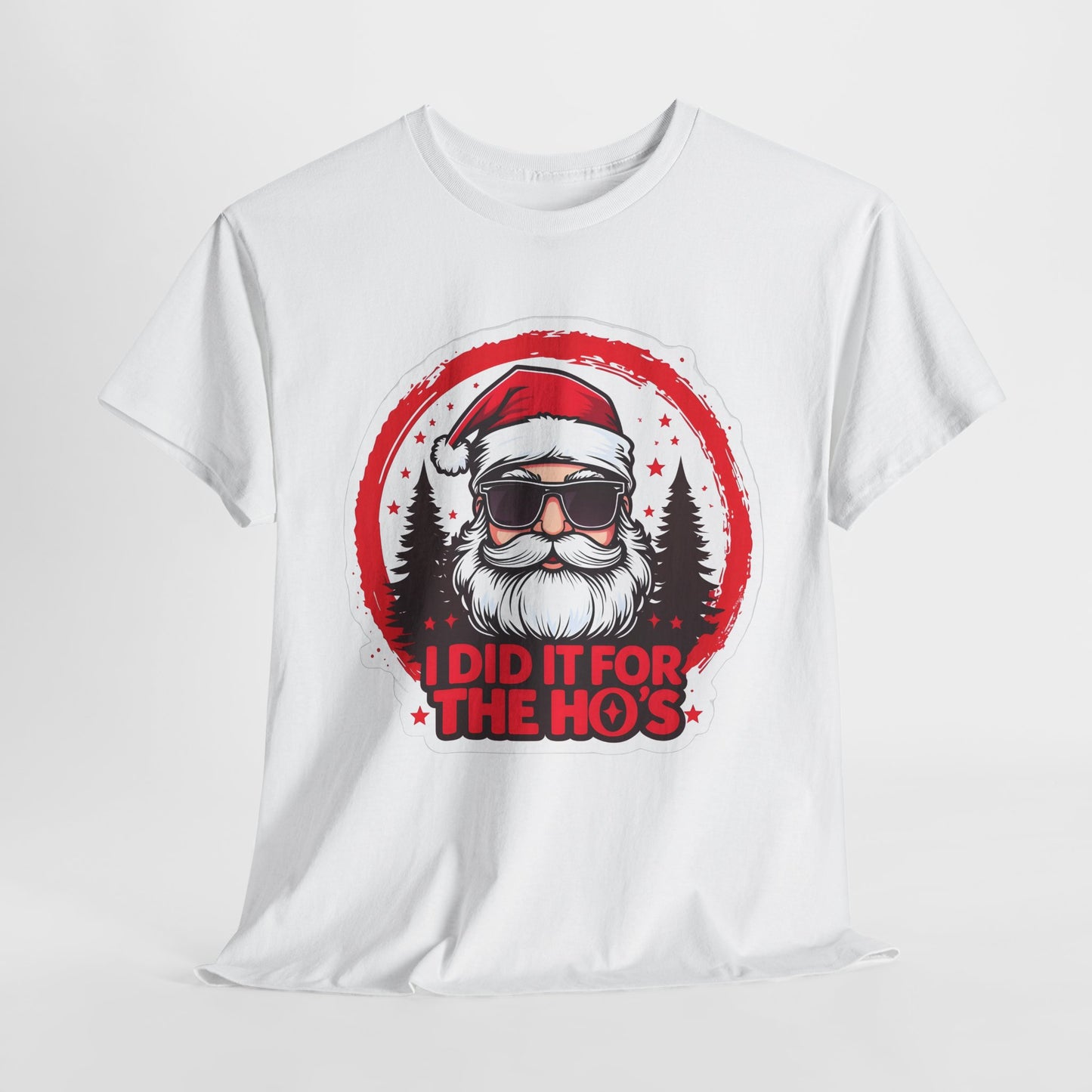 Santa I Did It For The Ho's Christmas T-Shirt