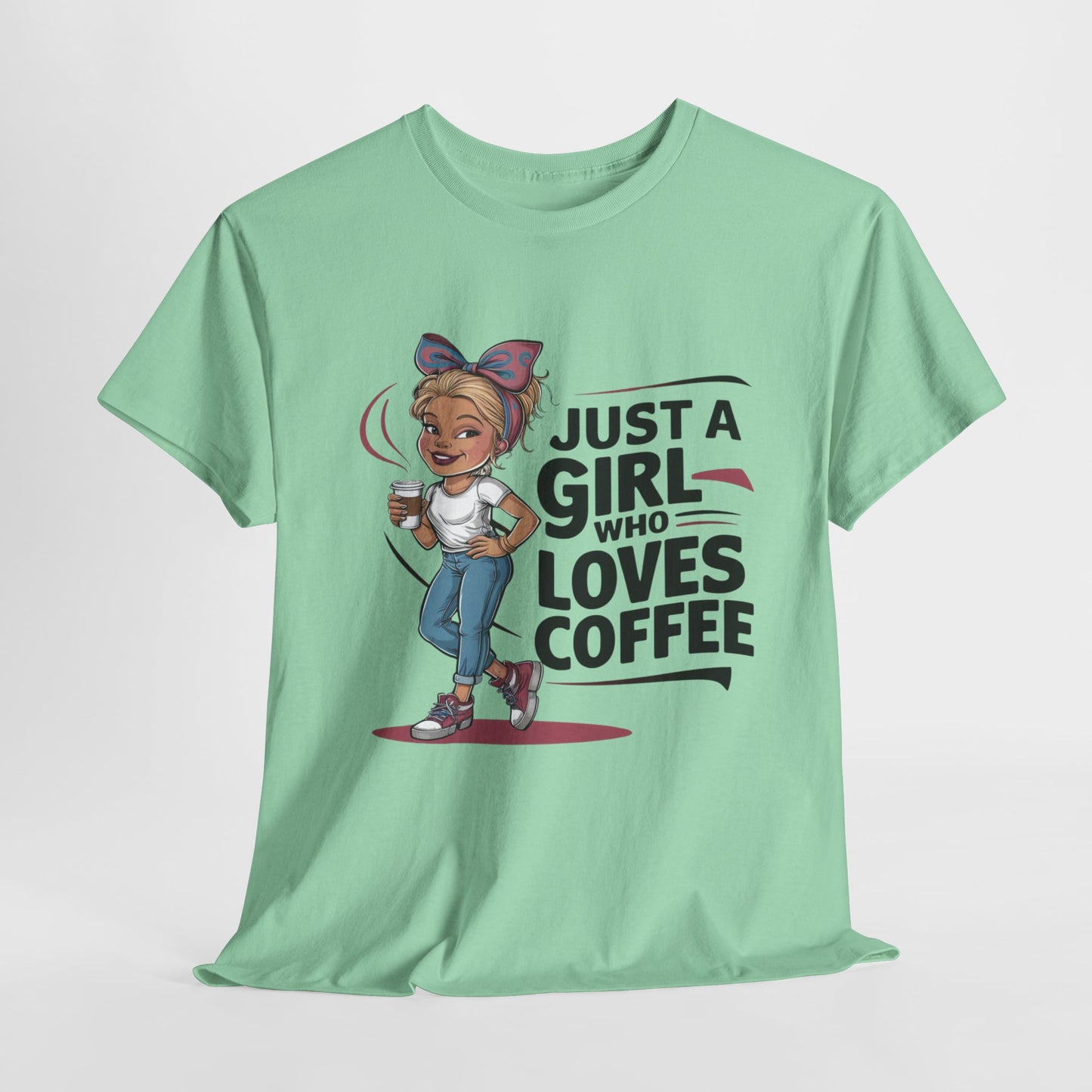 Just A Girl That Loves Coffee Heavy Cotton Tee