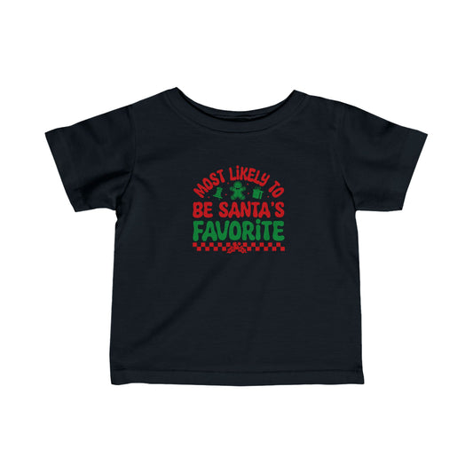 Most Likely To Be Santa's Favorite Tee for Infants