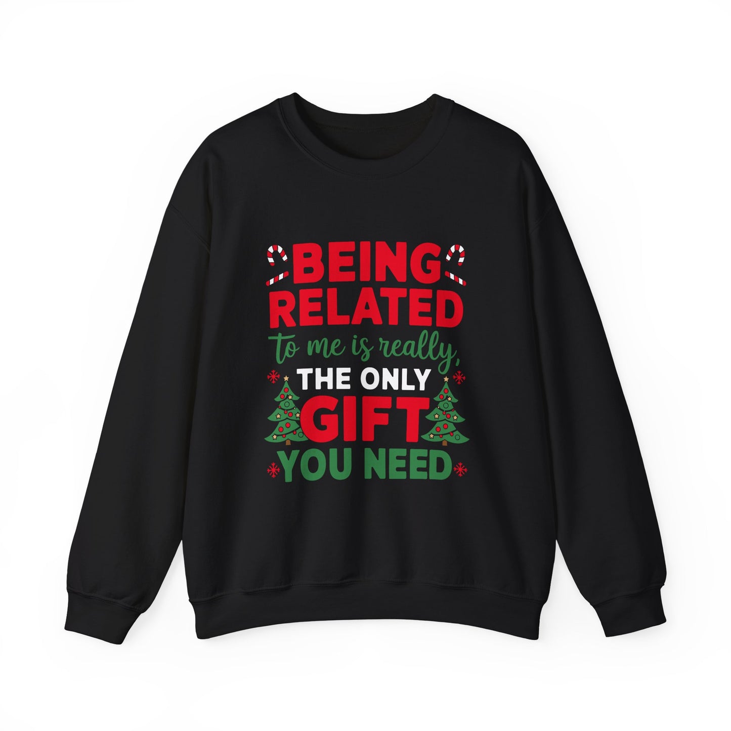 The Only Gift You Need Christmas Sweatshirt