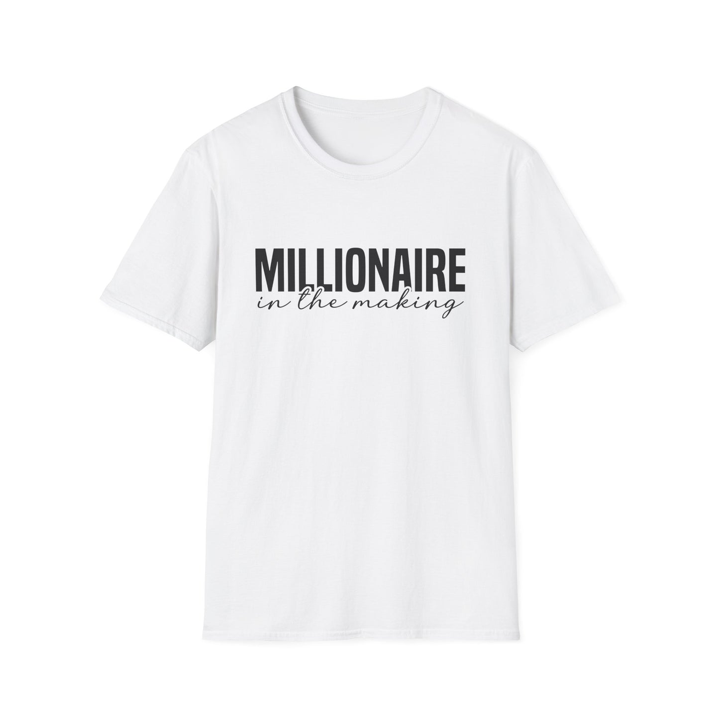 Millionaire In The Making Inspirational Softstyle T-Shirt