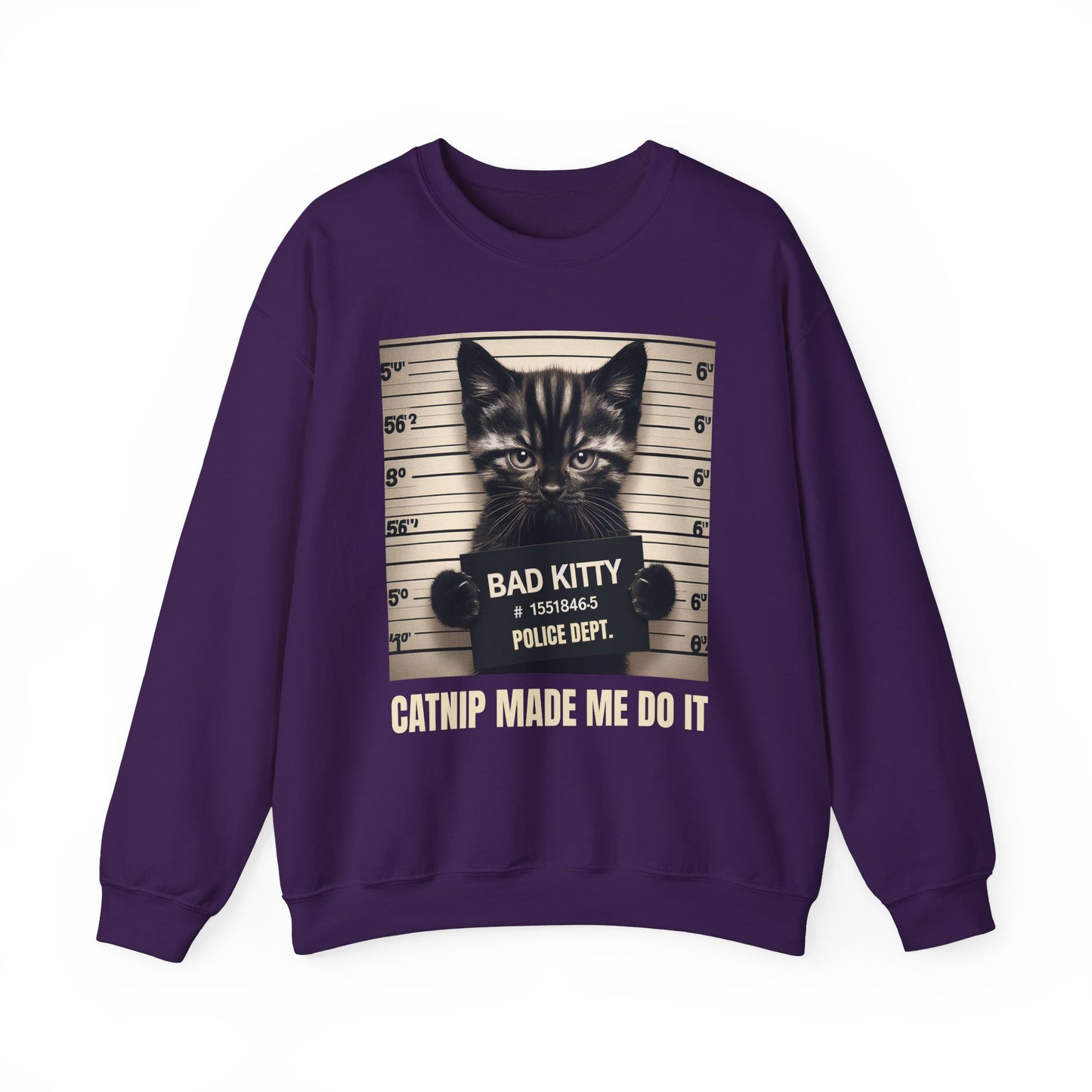 Catnip Made Me Do It Funny Cat Sweatshirt