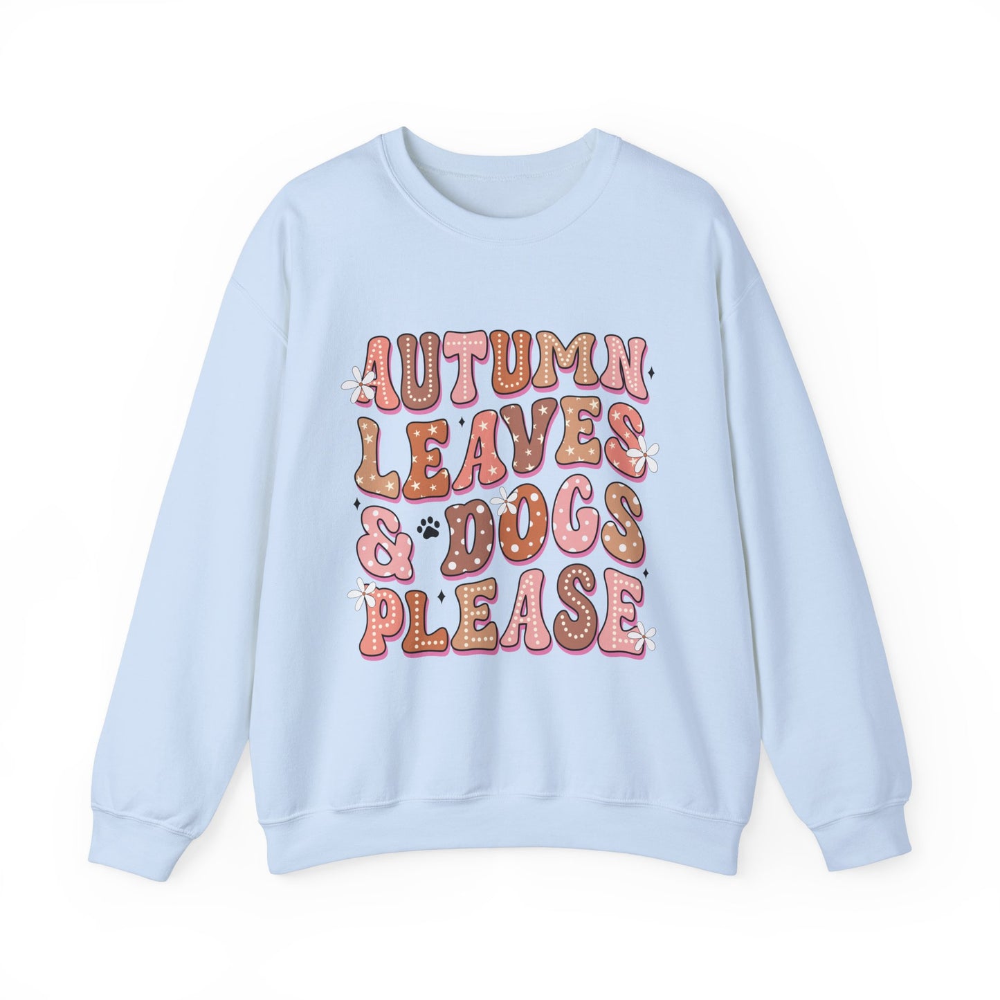 Autumn Leaves And Dogs Please Sweatshirt