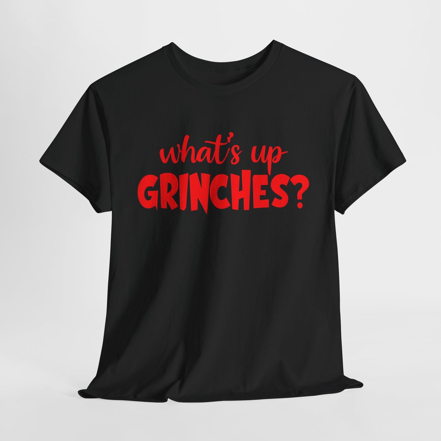 What's Up Grinches Christmas T-Shirt Red Lettering