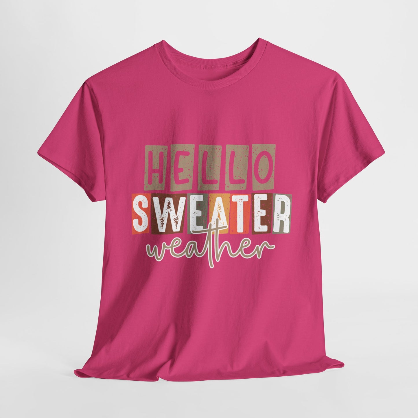 Hello Sweater Weather Unisex Heavy Cotton Tee