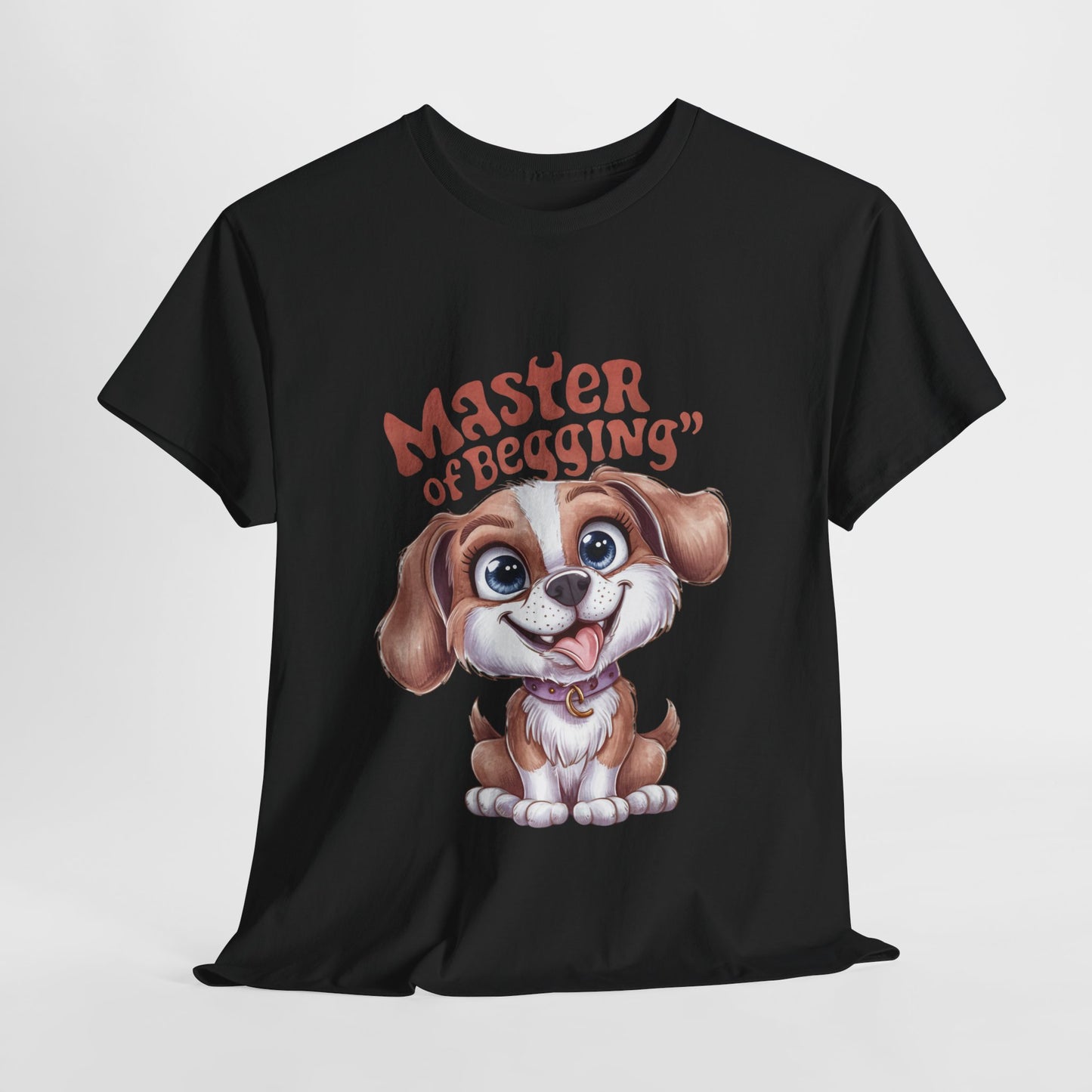 Master of Begging Funny Dog Unisex Heavy Cotton Tee