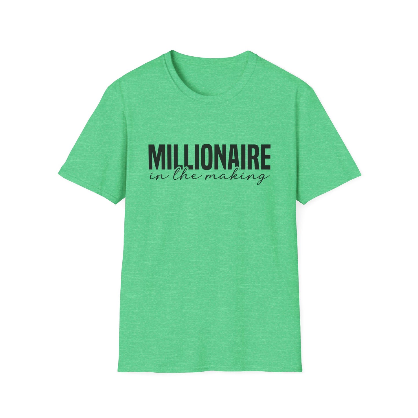 Millionaire In The Making Inspirational Softstyle T-Shirt