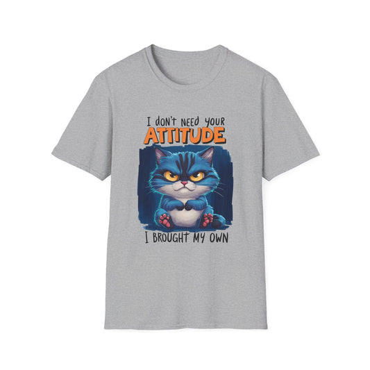 I Don't Need Your Attitude Funny Cat Softstyle T-Shirt