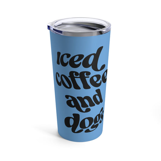 Iced Coffee and Dogs Tumbler Blue Background 20oz