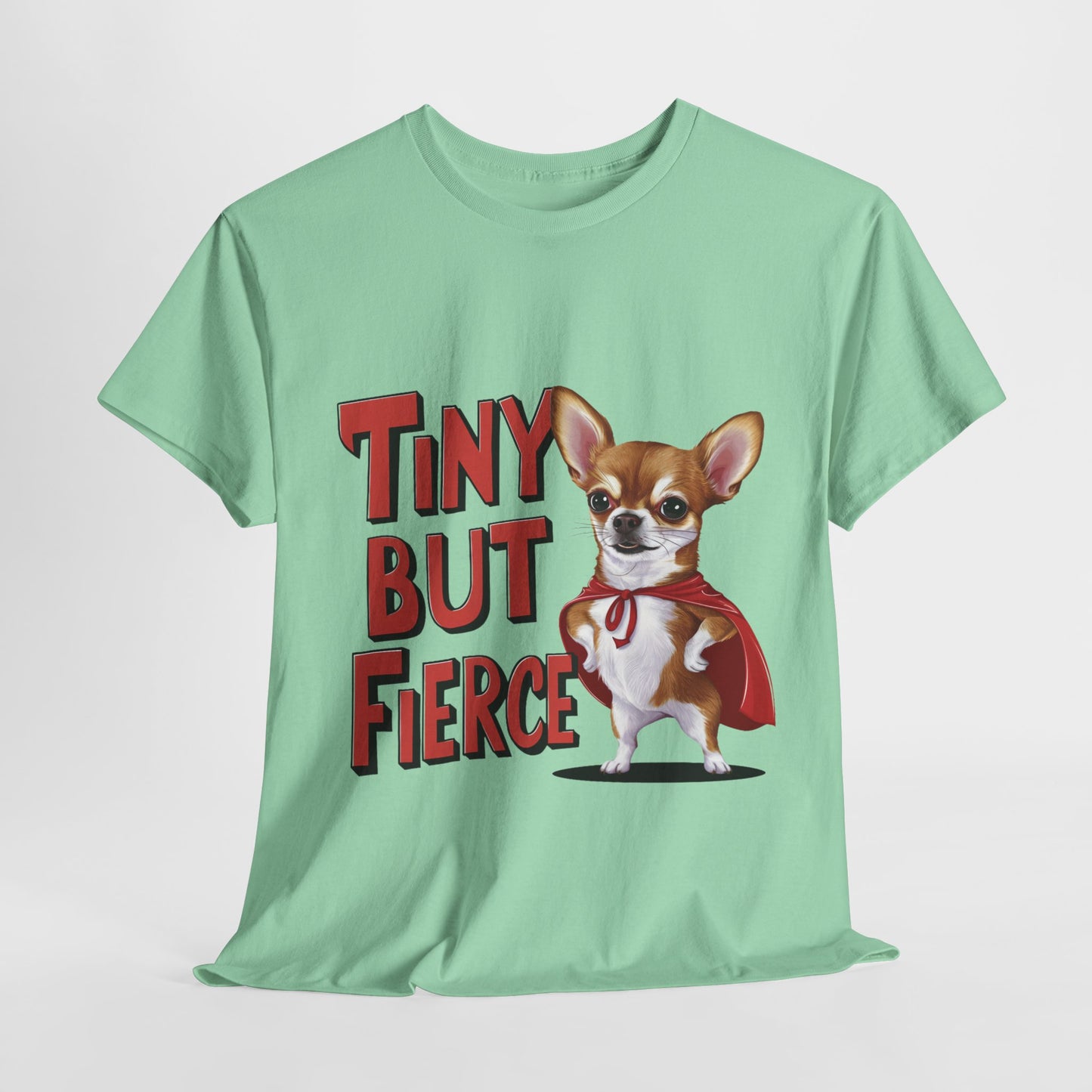 Tiny But Fierce Funny Dog Unisex Heavy Cotton Tee