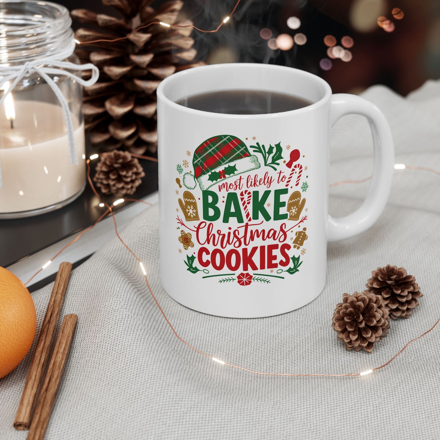 Most Likely To Bake Christmas Cookies Ceramic Mug