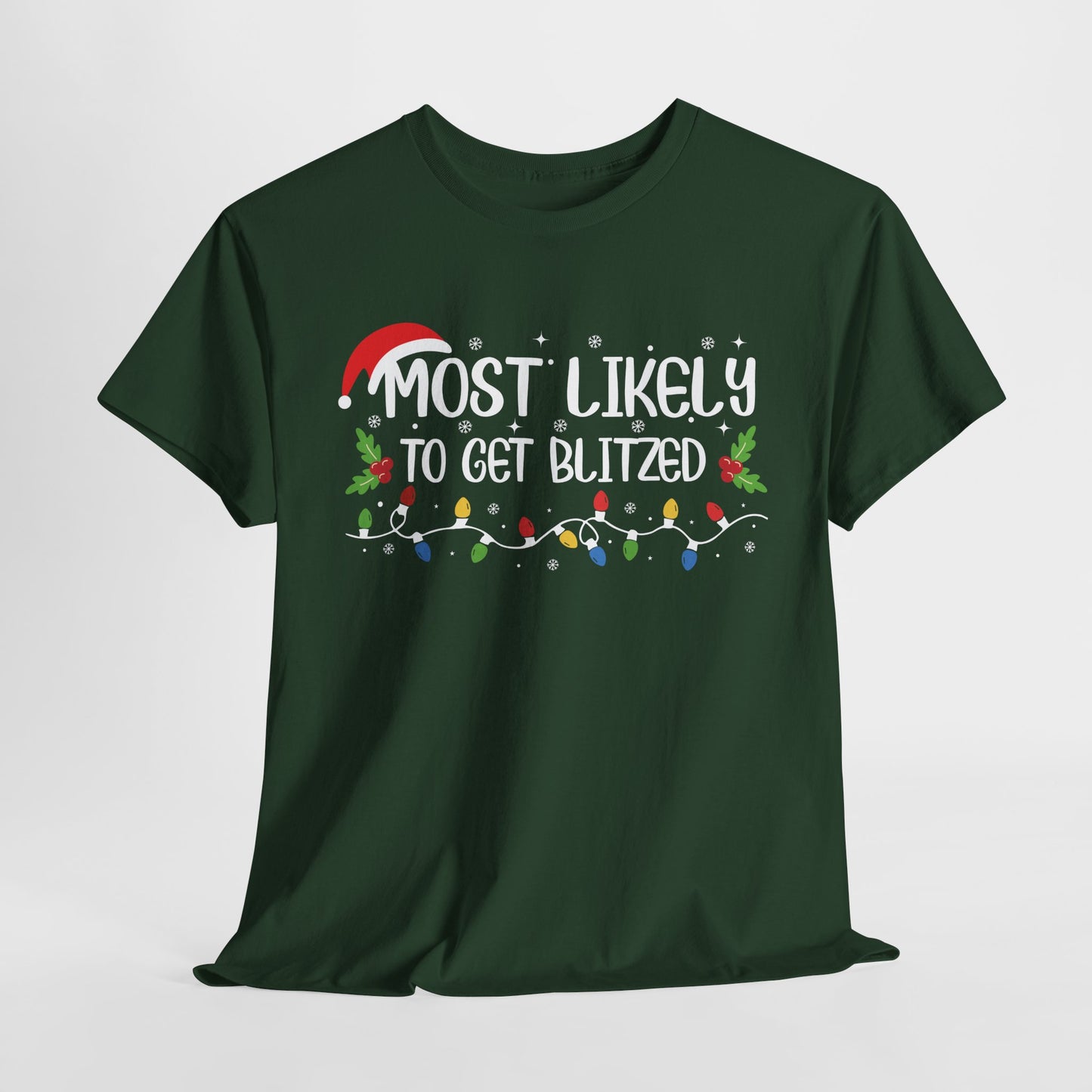 Most Likely To Get Blitzed Christmas T-Shirt