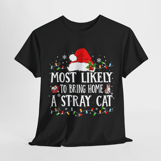 Most Likely To Bring Home A Stray Cat Christmas T-Shirt