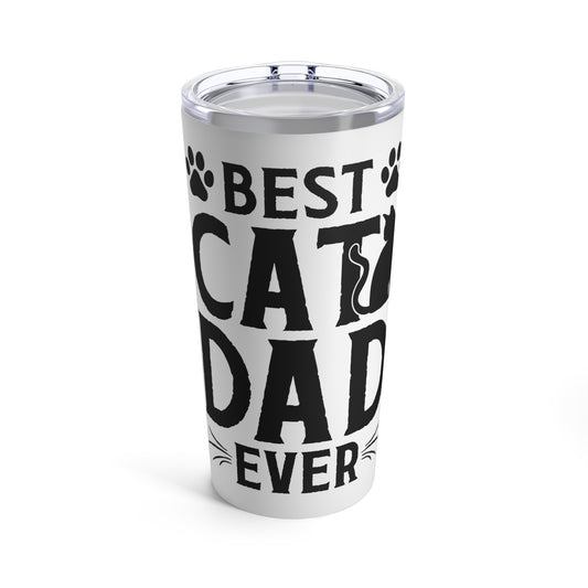 Best Cat Dad Ever Tumbler White Background 20oz