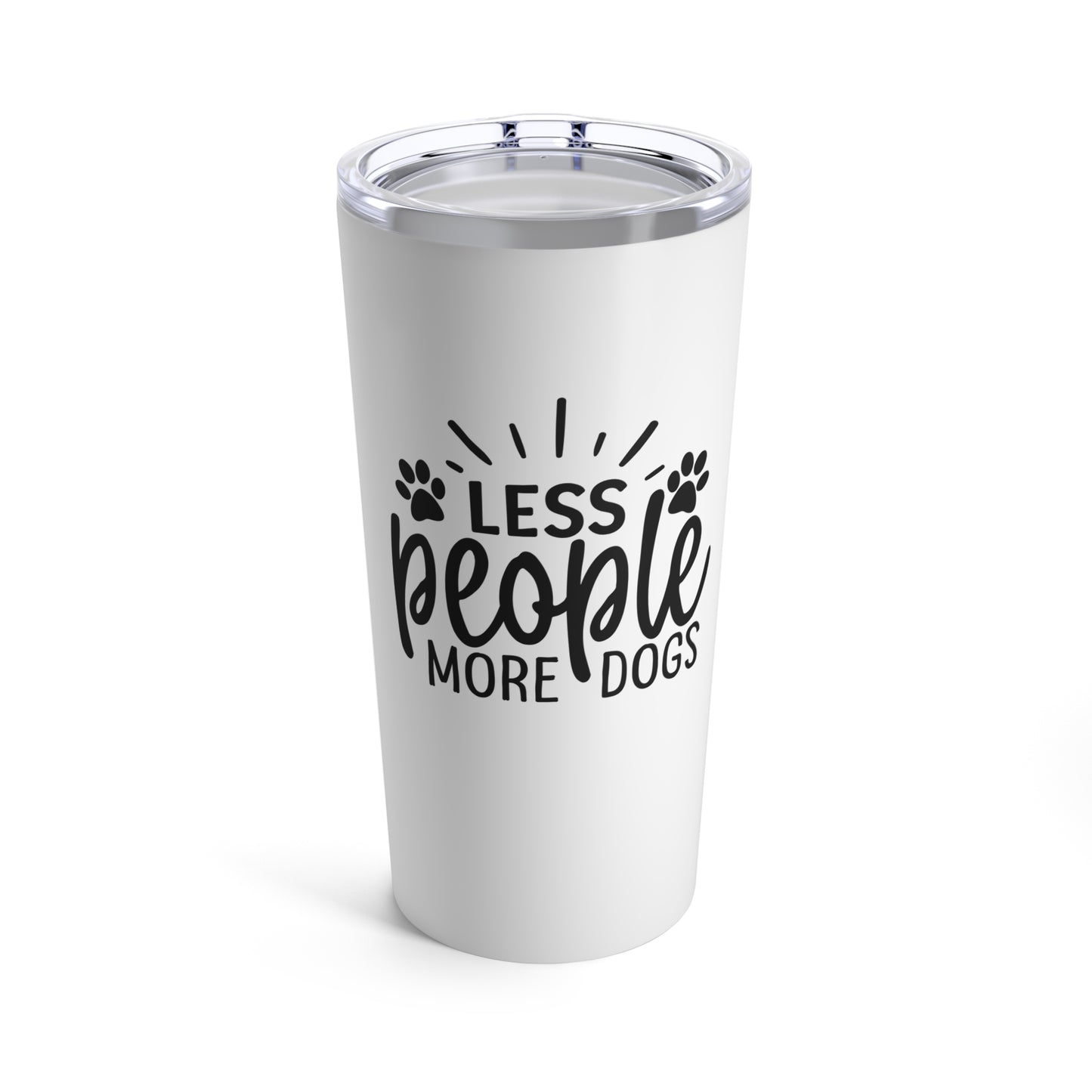 Less People More Dogs Tumbler 20oz