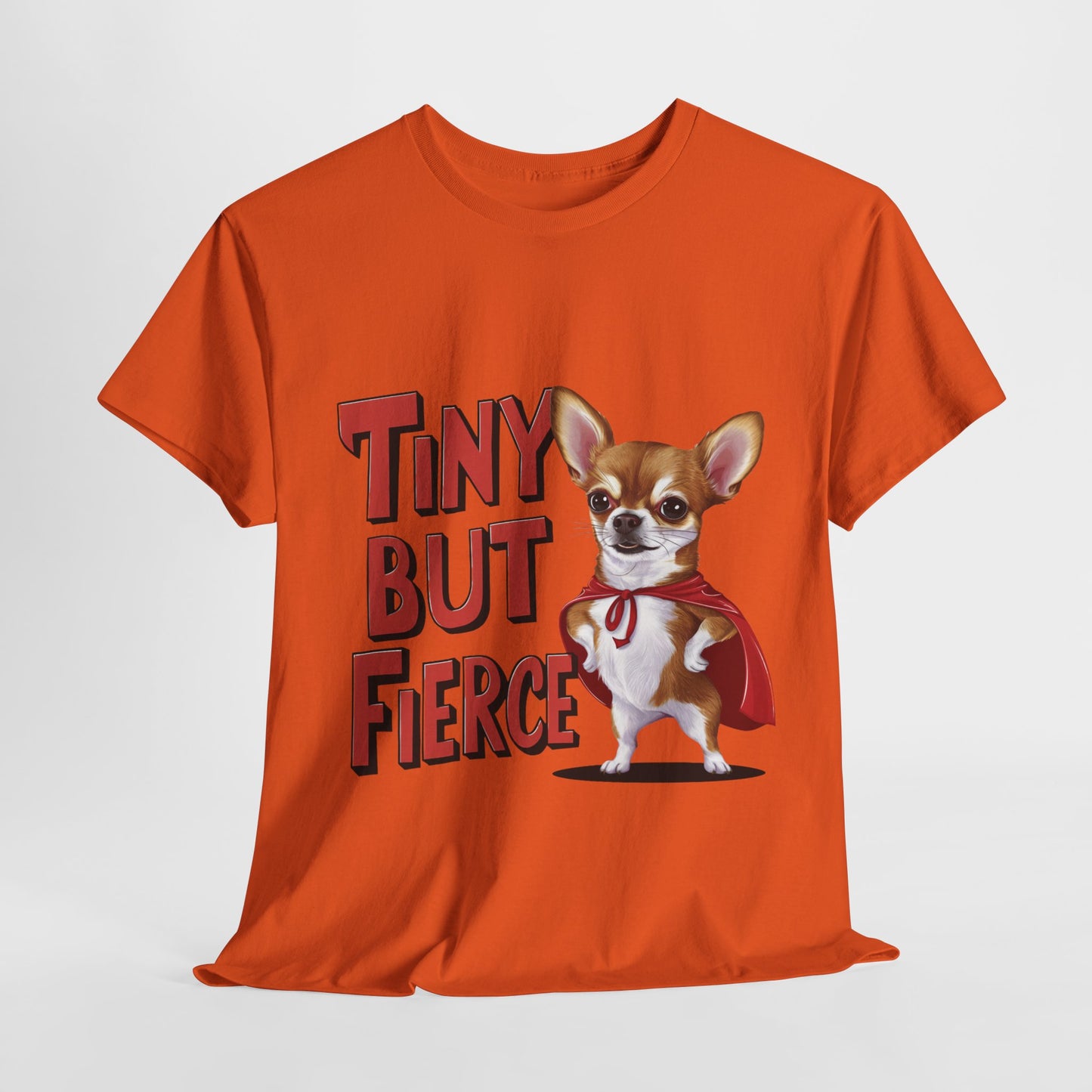 Tiny But Fierce Funny Dog Unisex Heavy Cotton Tee