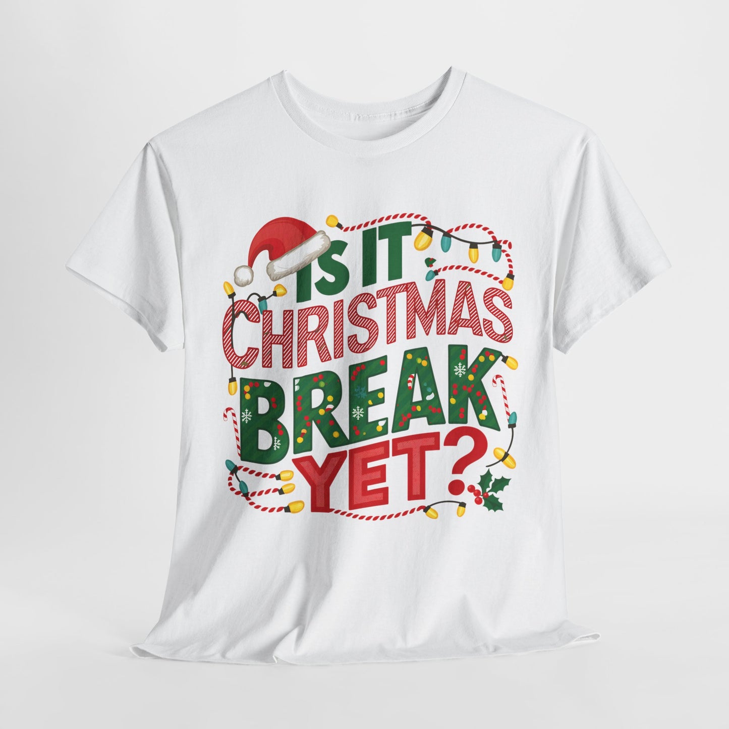 Is It Christmas Break Yet Heavy Cotton Tee