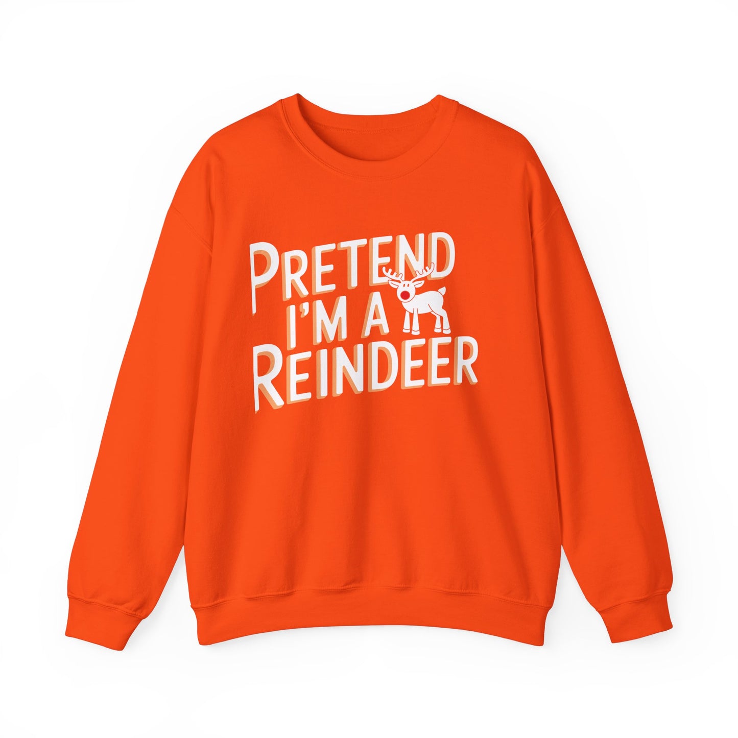 Pretend I'm A Reindeer Christmas Sweatshirt