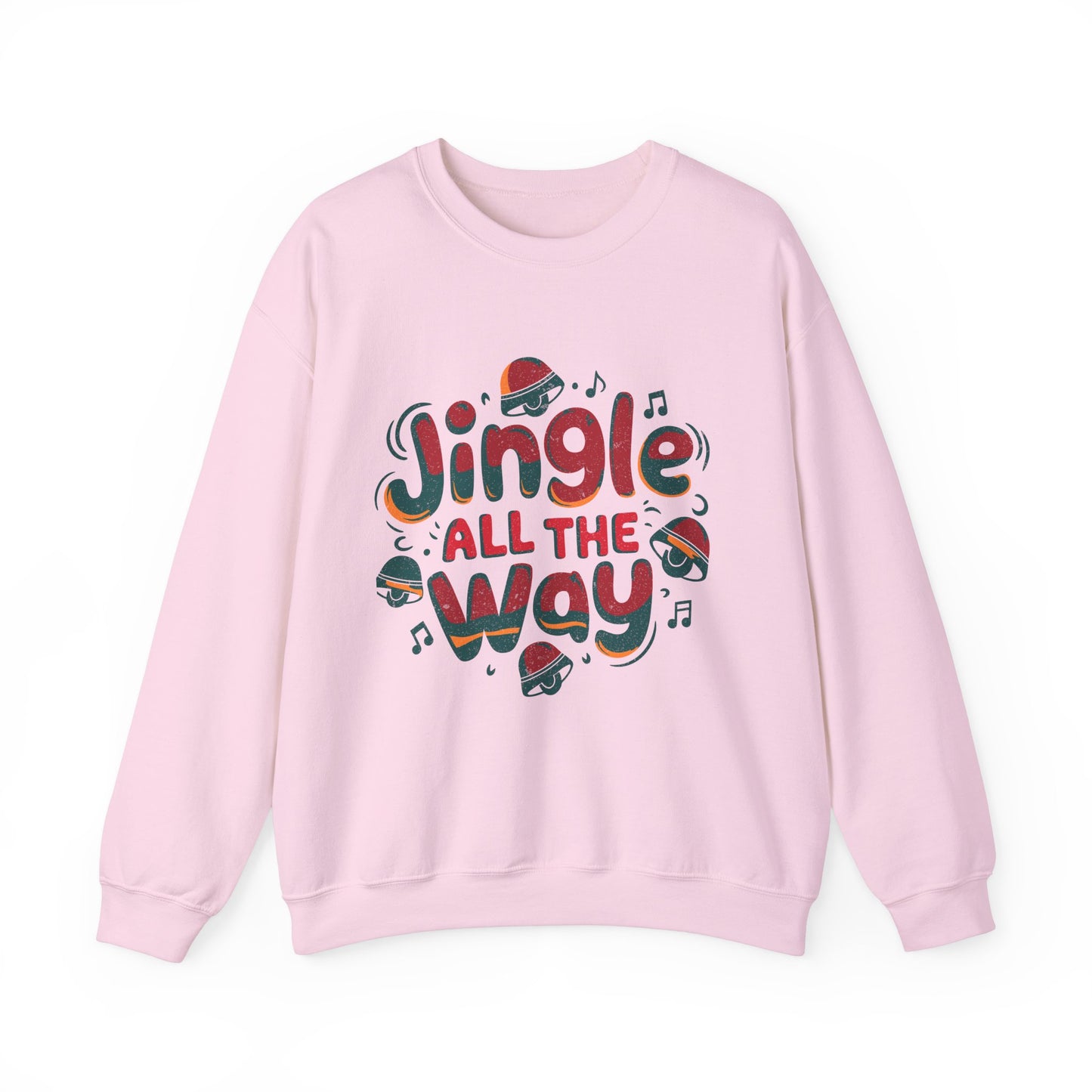 Jingle All The Way Christmas Sweatshirt