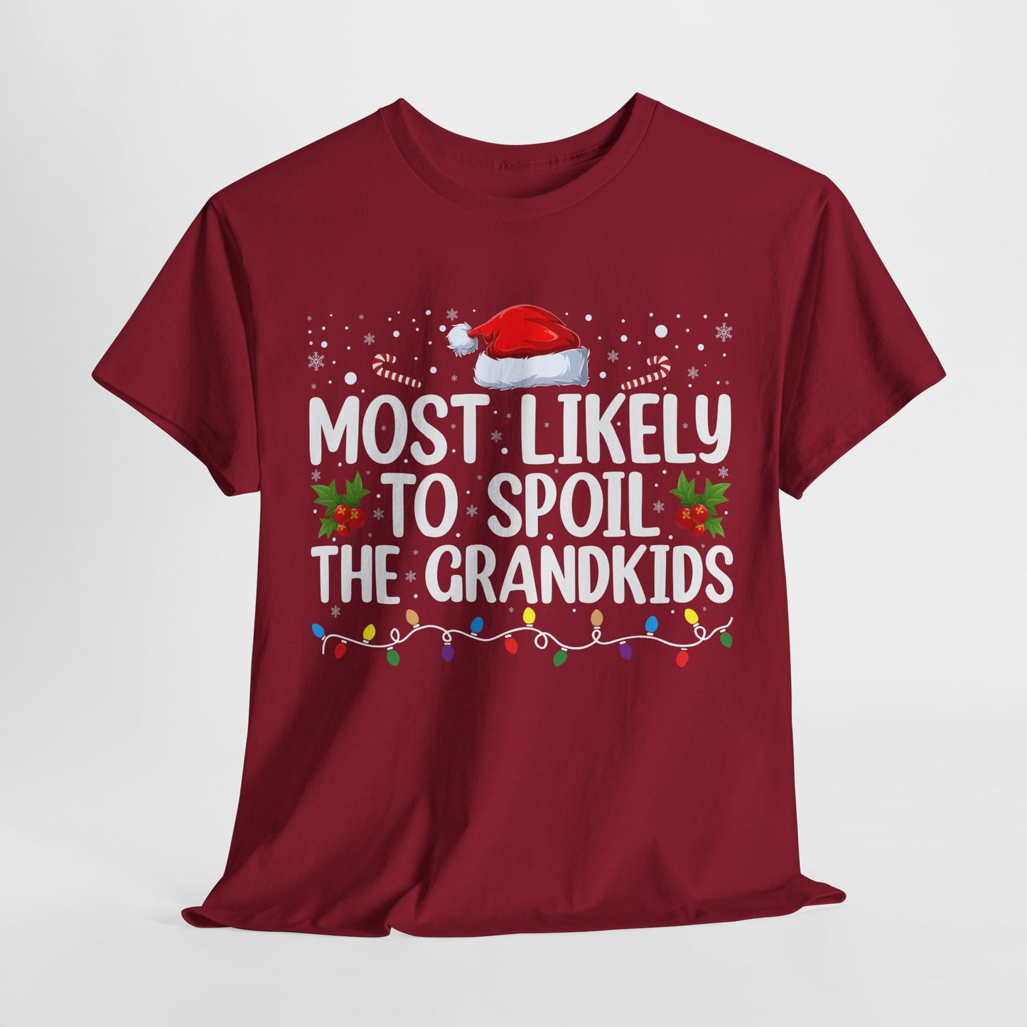 Most Likely to Spoil the Grandkids Christmas T-Shirt