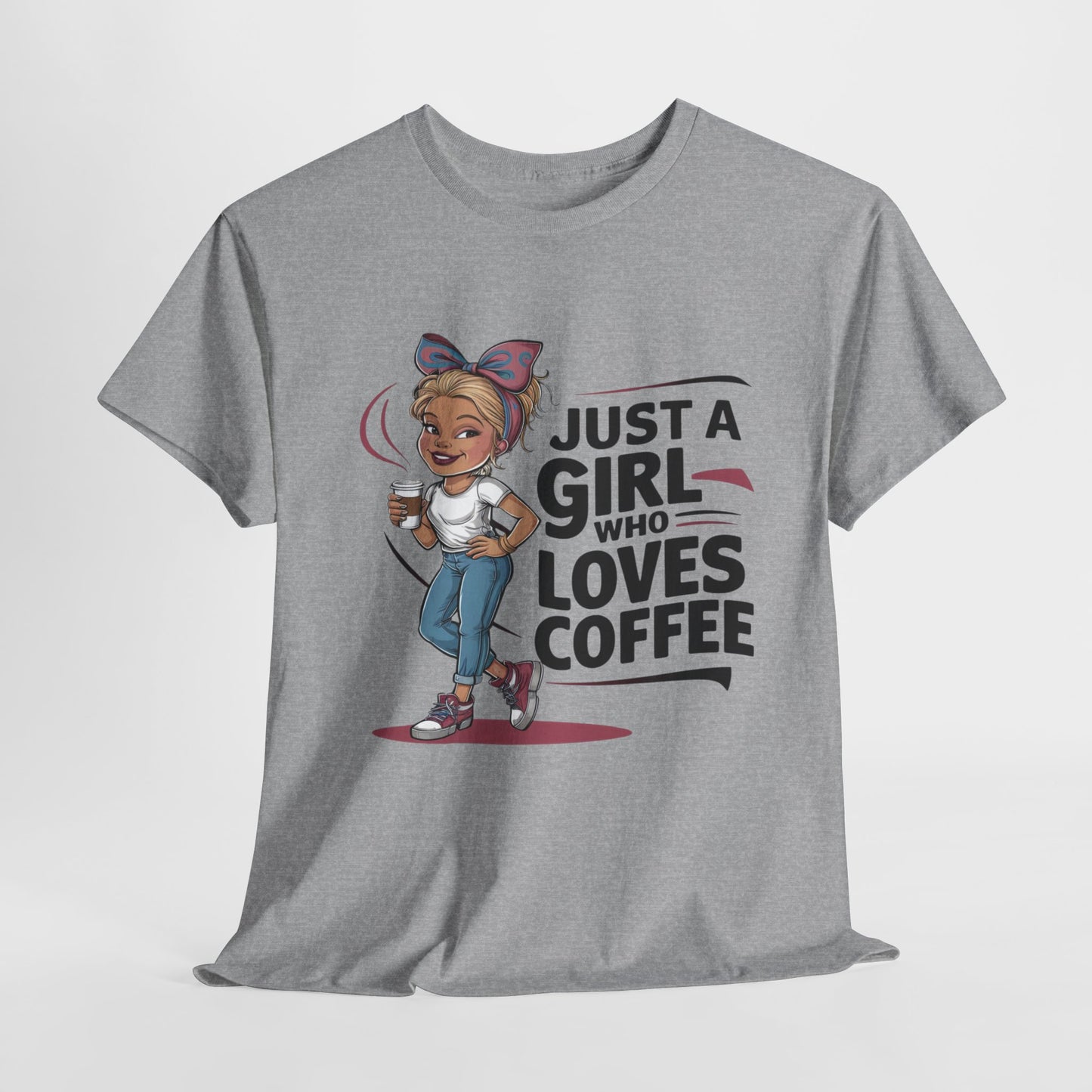 Just A Girl That Loves Coffee Heavy Cotton Tee