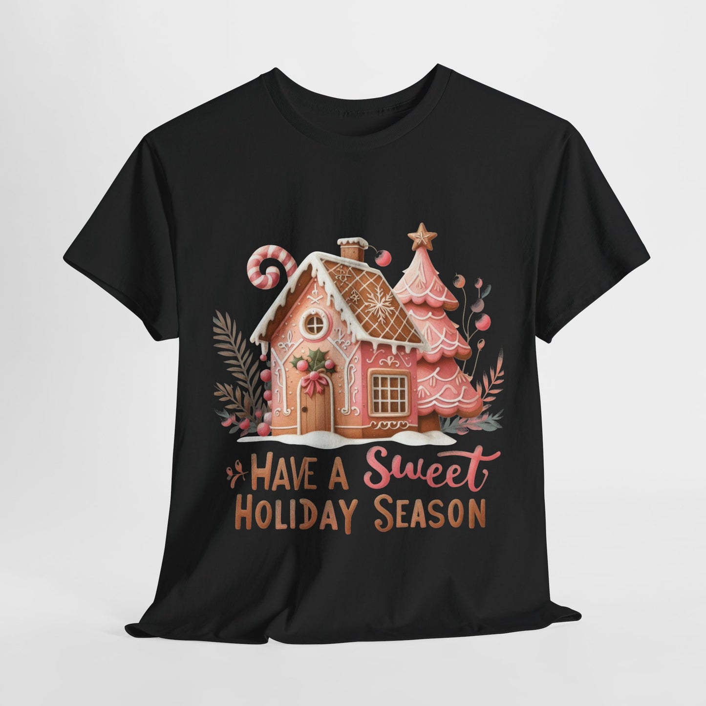 Have A Sweet Holiday Season Christmas Heavy Cotton Tee