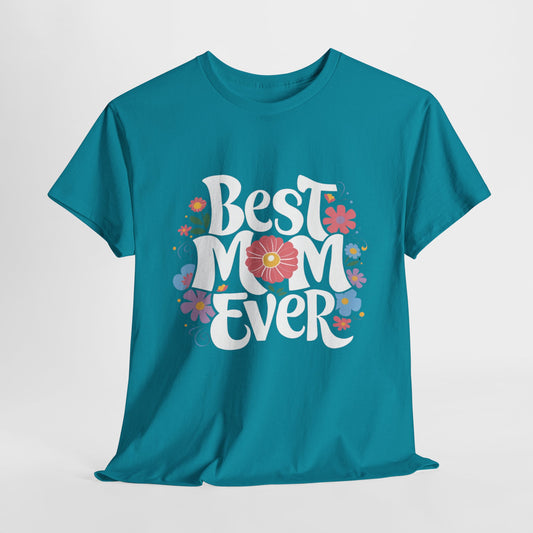 Best Mom Ever Heavy Cotton Tee