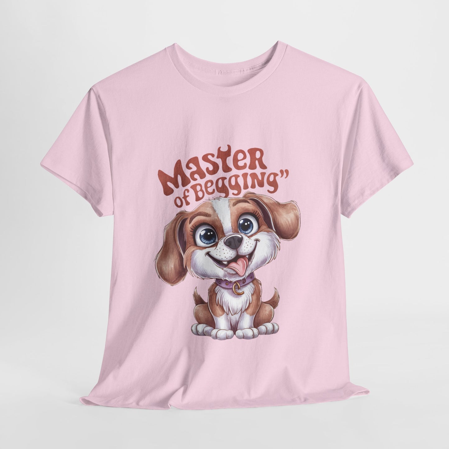 Master of Begging Funny Dog Unisex Heavy Cotton Tee