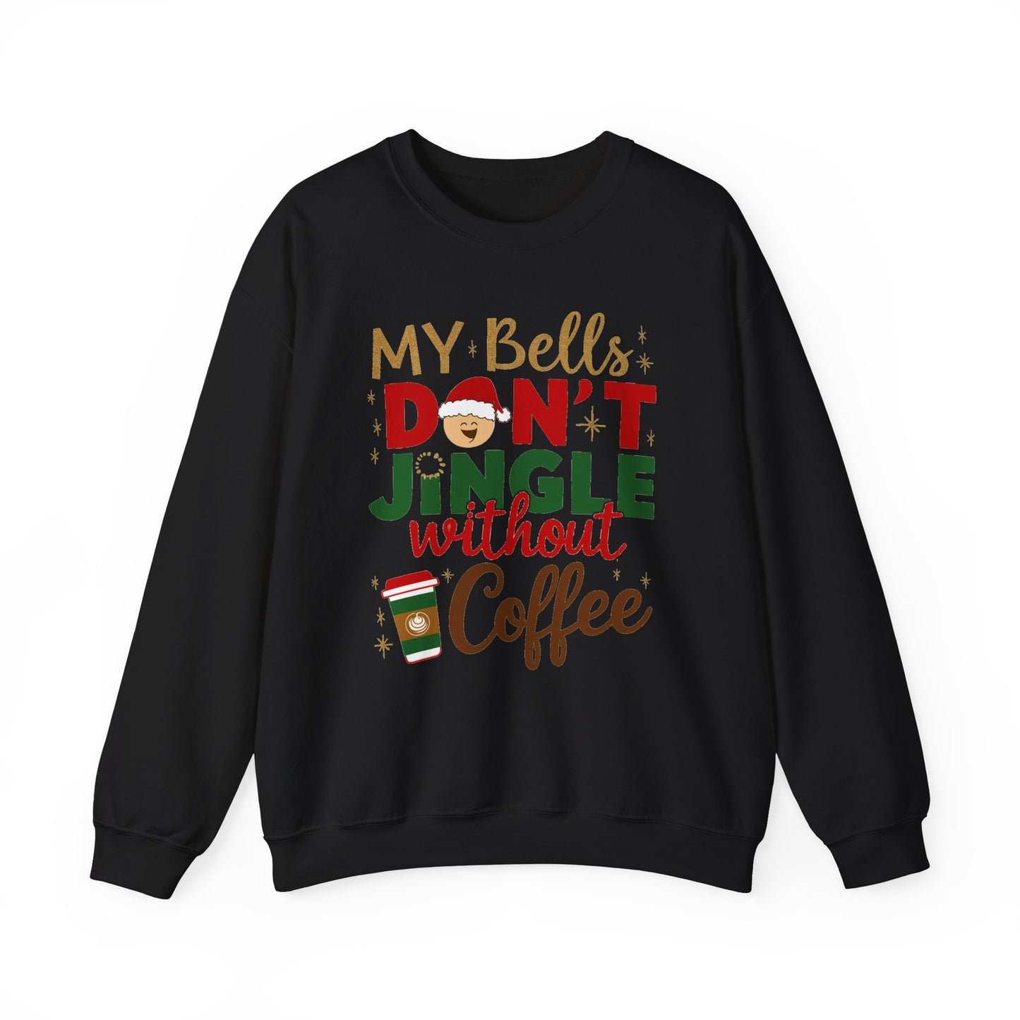 My Bells Don't Jingle Christmas Sweatshirt