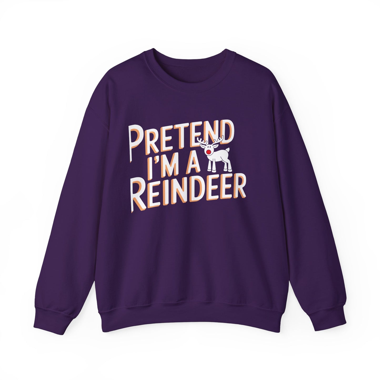 Pretend I'm A Reindeer Christmas Sweatshirt