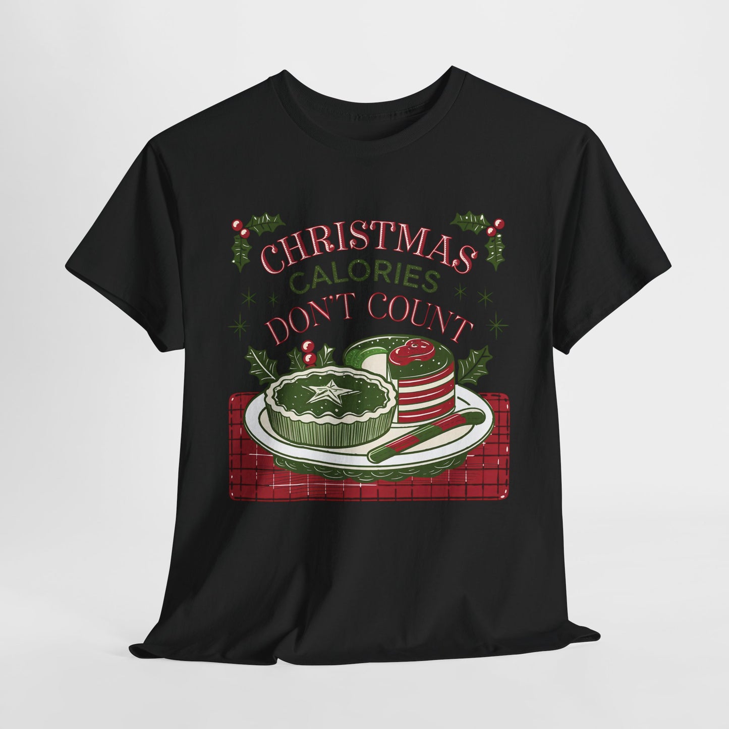 Christmas Calories Don't Count Christmas Heavy Cotton Tee