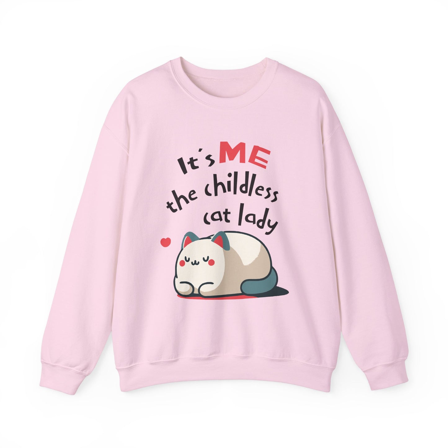 It's Me The Childless Cat Lady Funny Cat Sweatshirt