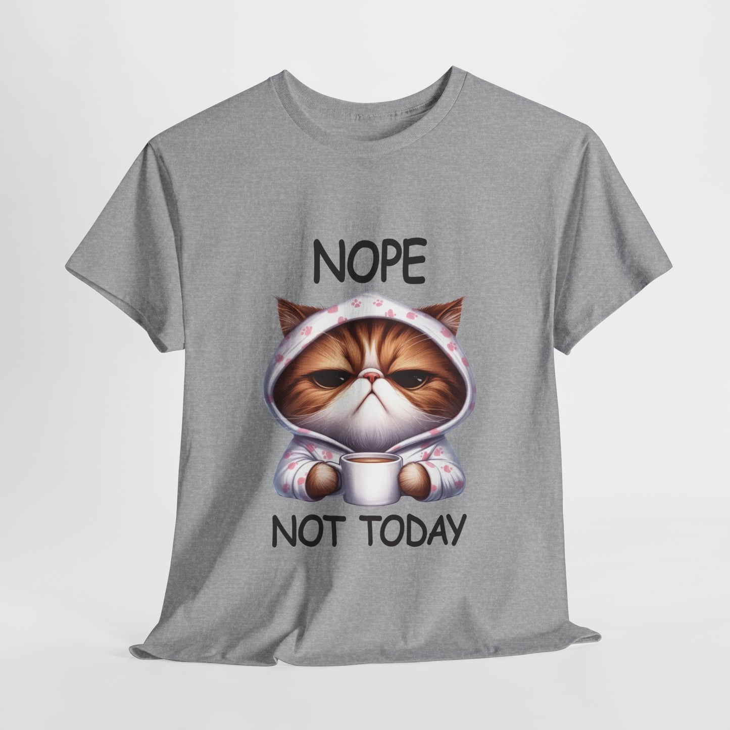 Nope Not Today Funny Cat Heavy Cotton Tee