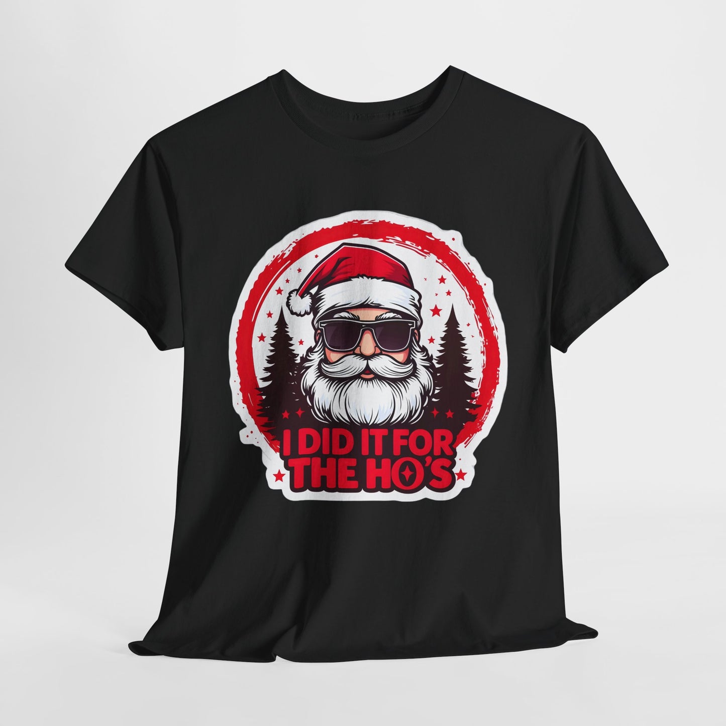 Santa I Did It For The Ho's Christmas T-Shirt