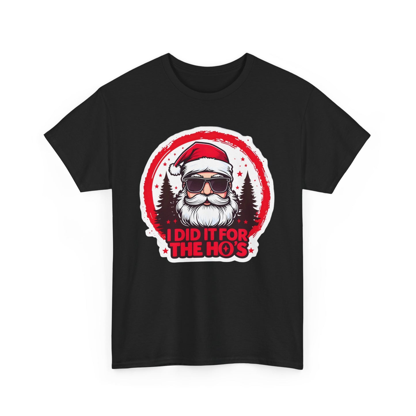 Santa I Did It For The Ho's Christmas T-Shirt