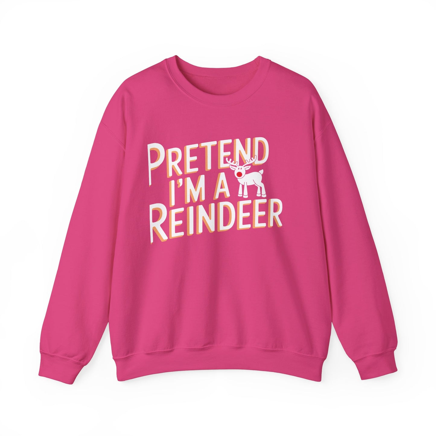 Pretend I'm A Reindeer Christmas Sweatshirt