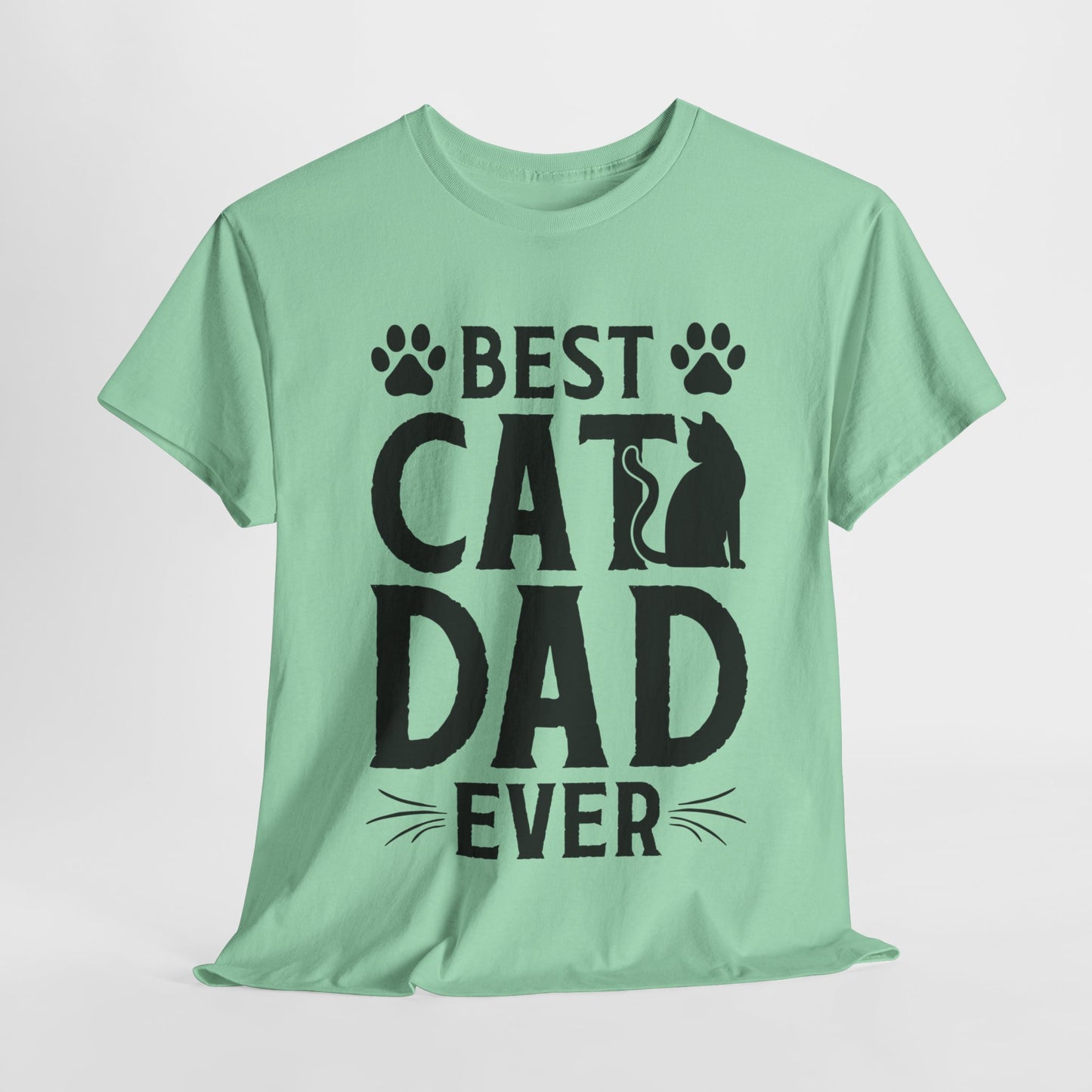 Best Cat Dad Ever Black Lettering Heavy Cotton Tee