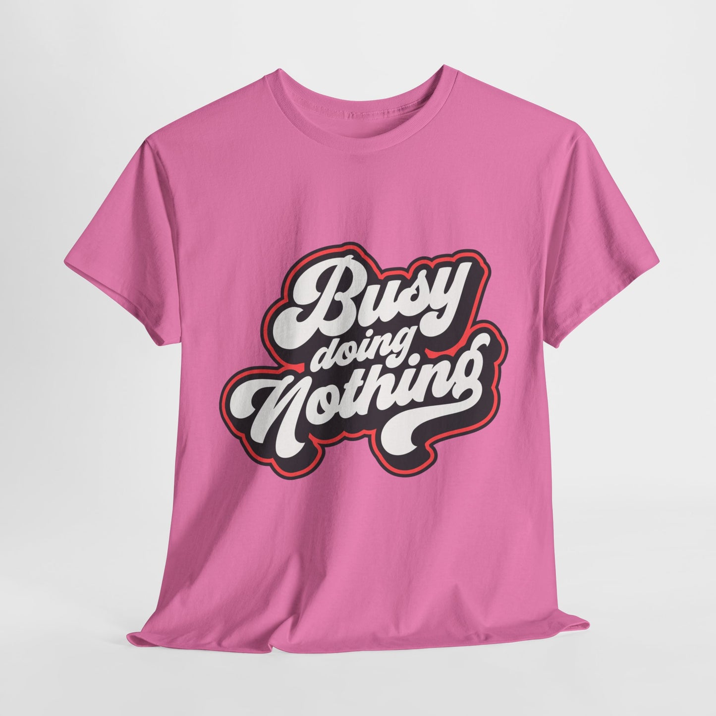 Busy Doing Nothing Funny Unisex Heavy Cotton Tee