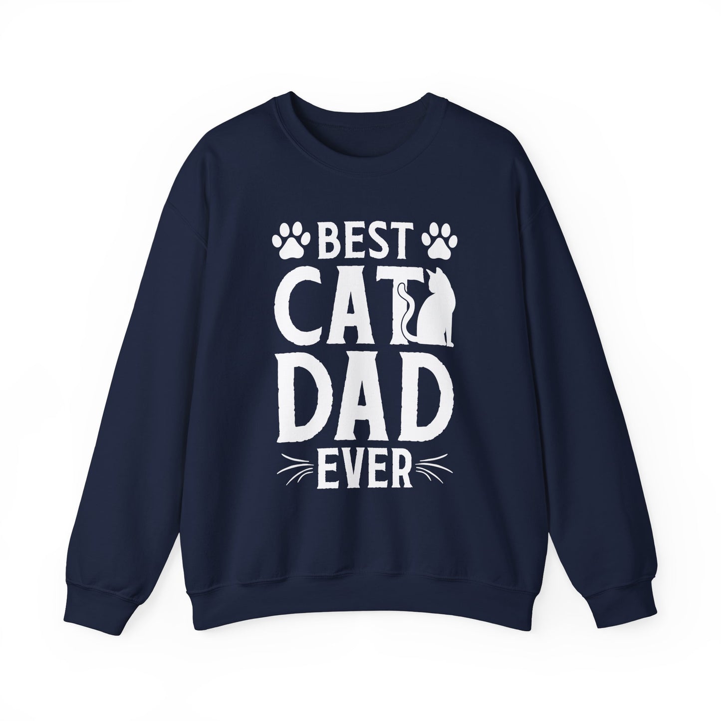 Best Cat Dad Ever White Lettering Sweatshirt