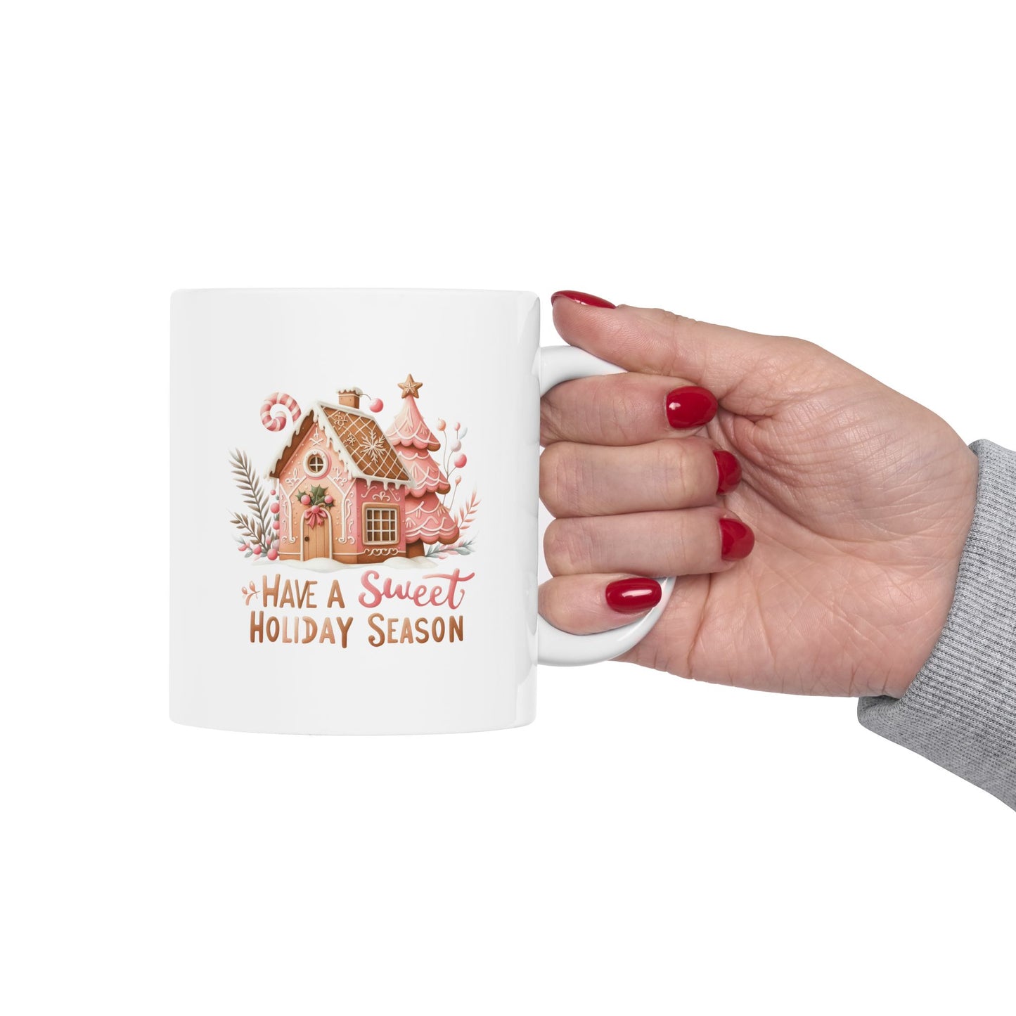 Have A Sweeet Holiday Season Christmas Ceramic Mug