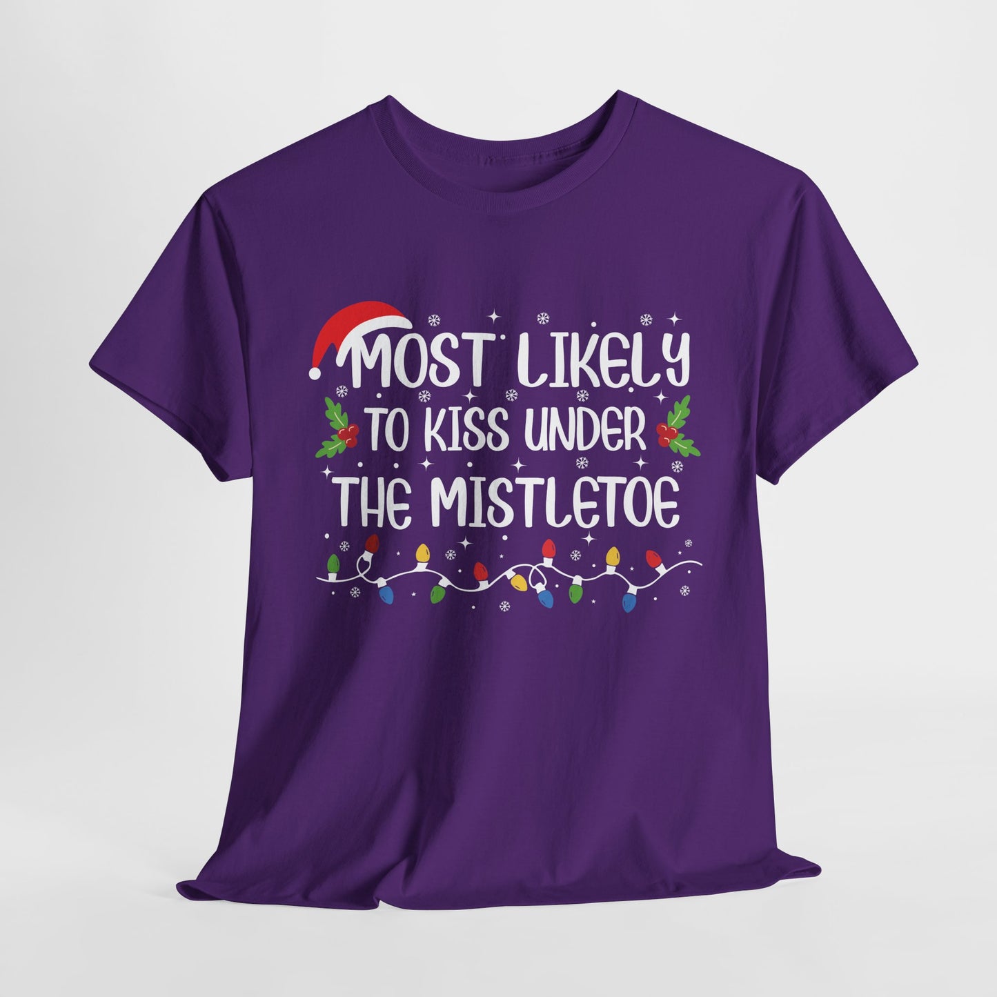 Most Likely To Kiss Under The Mistletoe Christmas T-Shirt