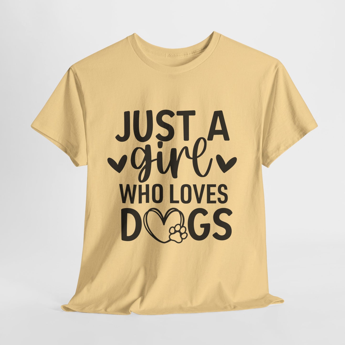 Just A Girl Who Loves Dogs Unisex Heavy Cotton Tee