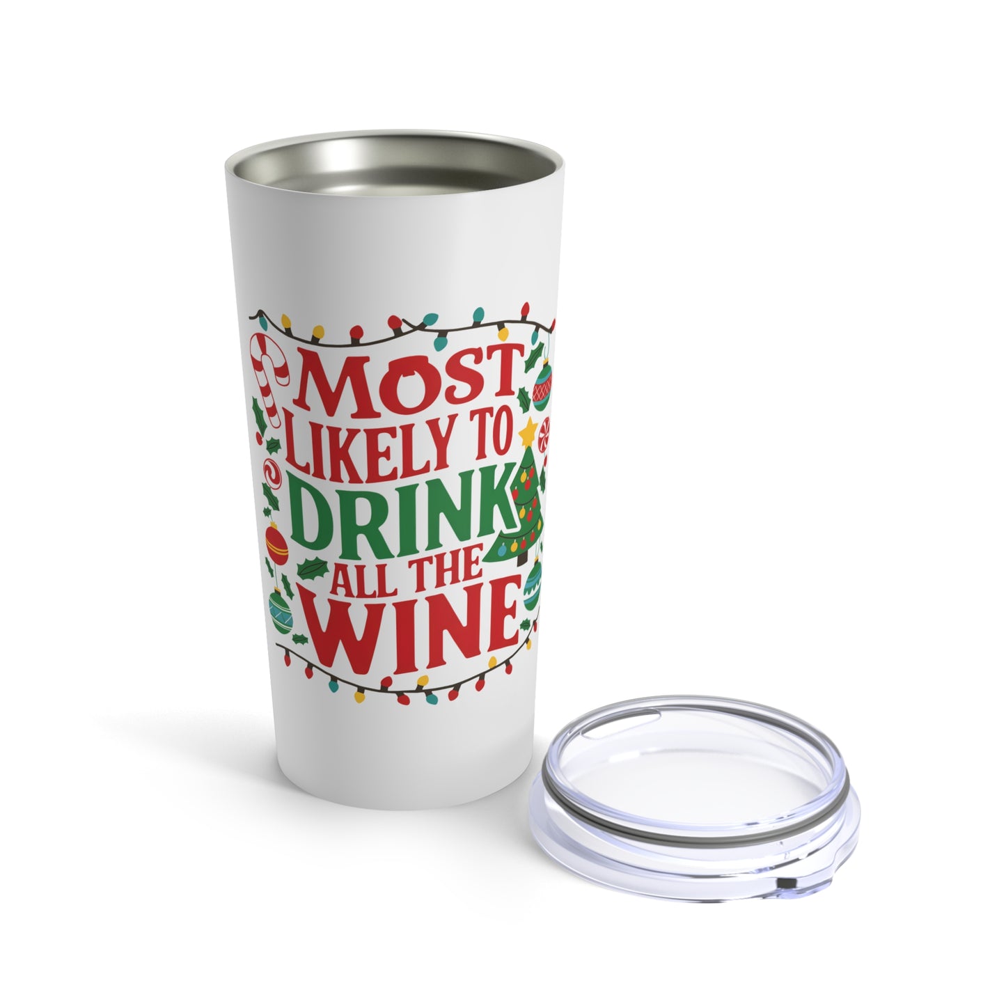 Most Likely To Drink All The Wine Tumbler 20oz